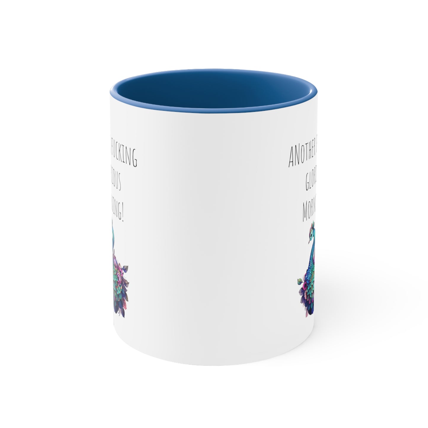 Peacock mug funny another glorious morning mug bestie gift Christmas mug Christmas gift for for her tea gift for him 11oz