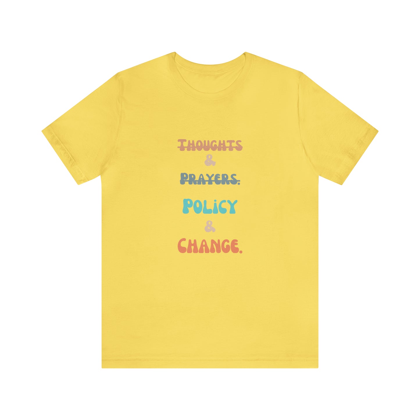 Equal rights shirt social injustice shirt policy change shirt protest March Tshirt gift for her gift for him political change