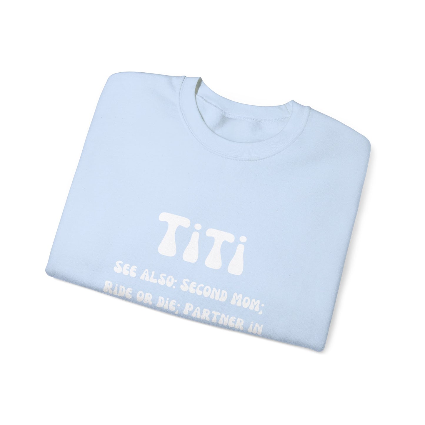 Titi sweater Auntie sweater second mom gift sister love bestie sweater gift for her Mother's day sweater Valentine's sweater gift for him