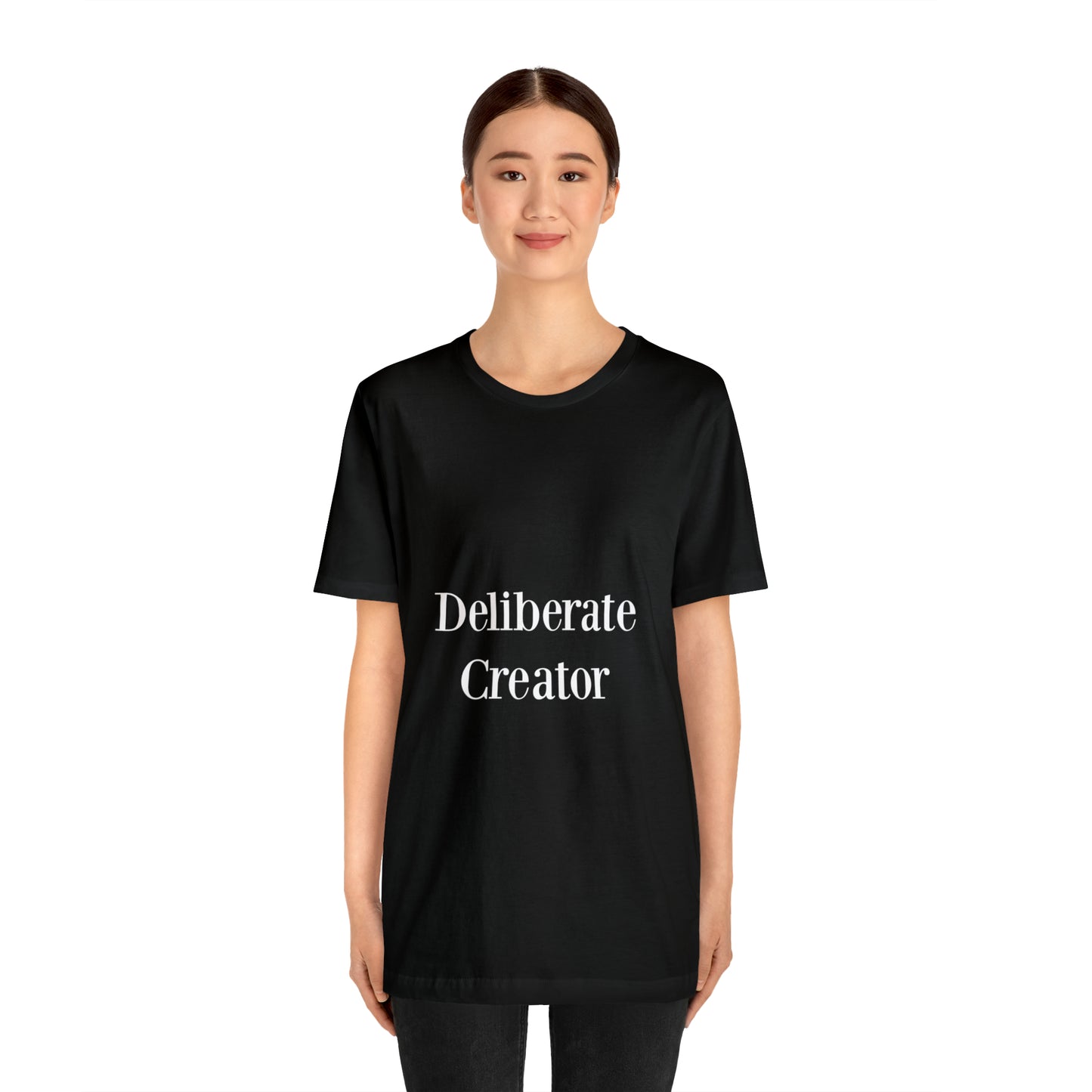 Deliberate creator tee, Unisex Jersey Short Sleeve Tee