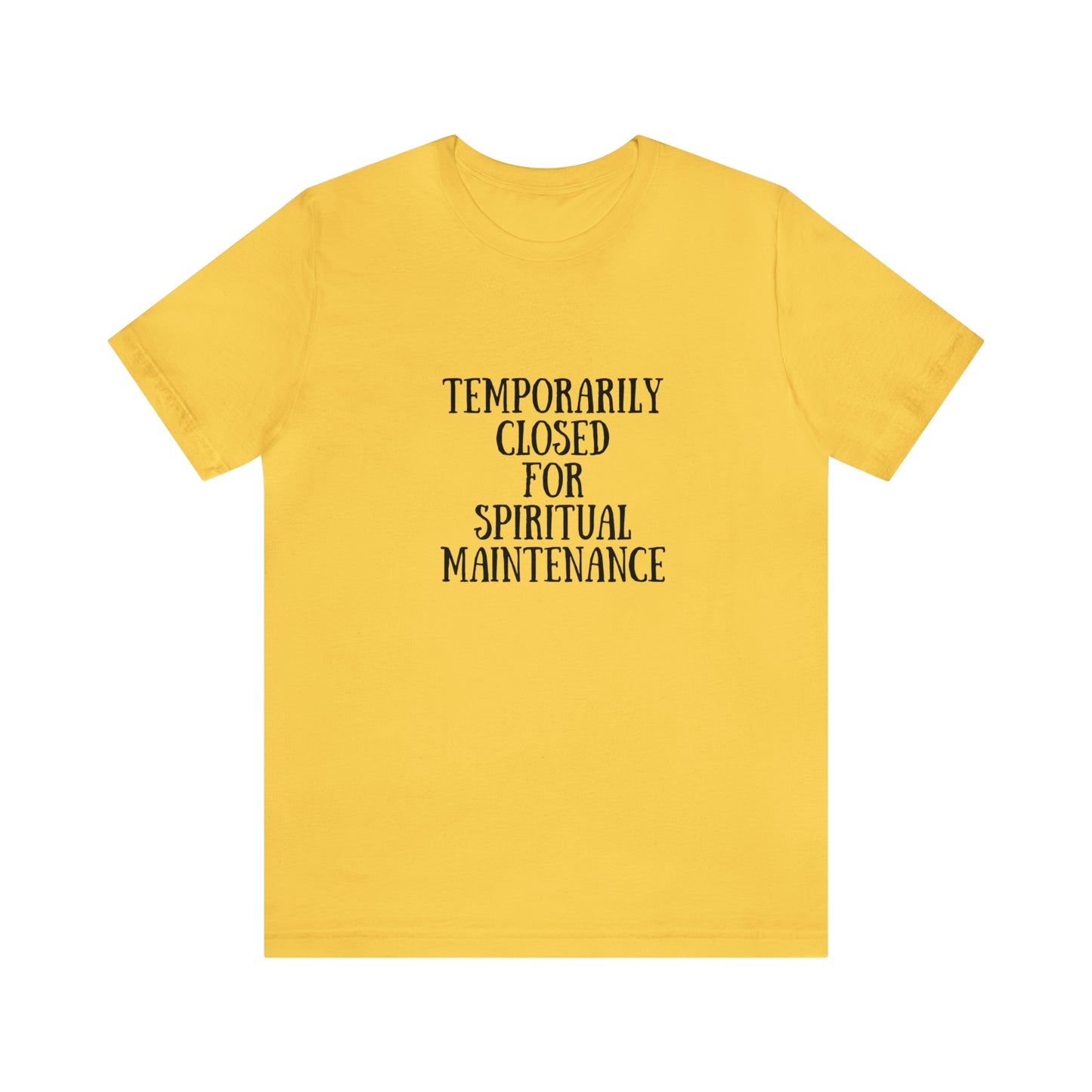 Spiritual T shirt Temporarily closed for spiritual Maintenance shirt zen yoga workout gift for her, gift for him Best friend gift christmas
