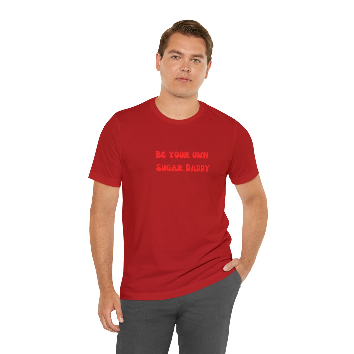 Be your own sugar Daddy shirt birthday month Personalized birthday gift bridal Party Shirt gift for her gift for him Christmas gift Party