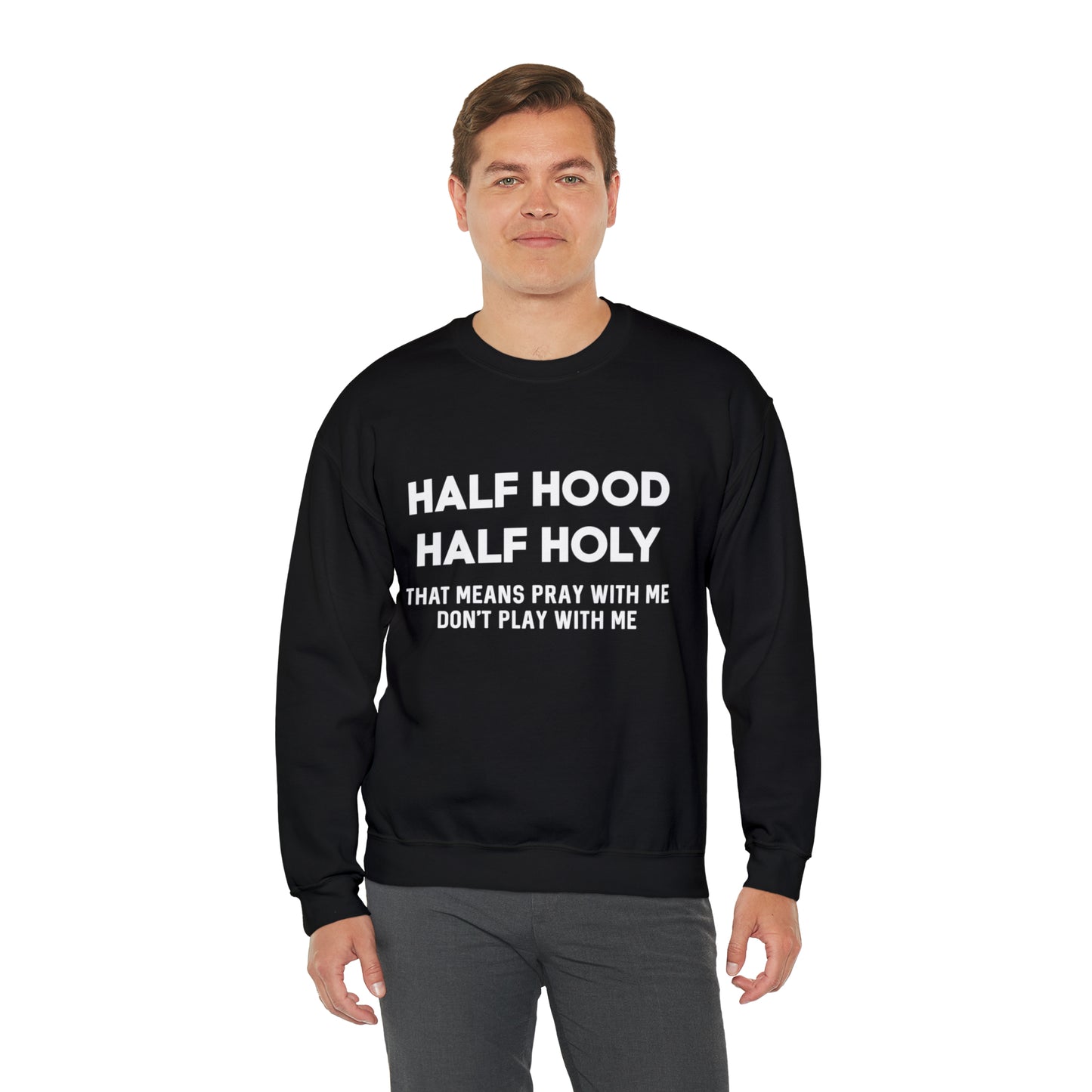 Half Hood half holy Sweater Funny sweashirt Mama sweater gift for her gift for him vacation shirt boyfriend sweater best friend gift