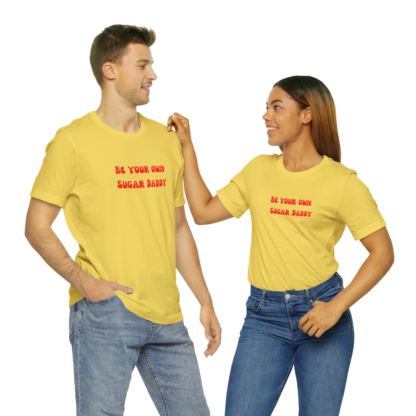 Be your own sugar Daddy shirt birthday month Personalized birthday gift bridal Party Shirt gift for her gift for him Christmas gift Party