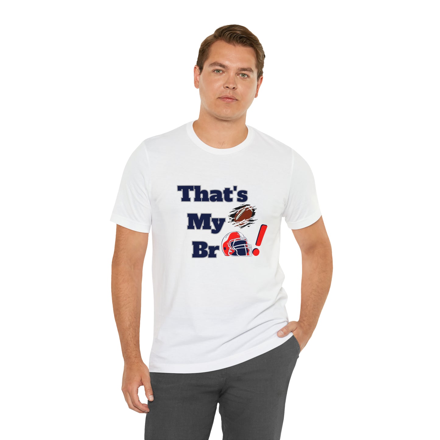 That's my Bro Footbball shirt sister football shirt Brother football shirt game day shirt family gameday shirt gift for Mom gifts for mom vacation shirt gift for mom