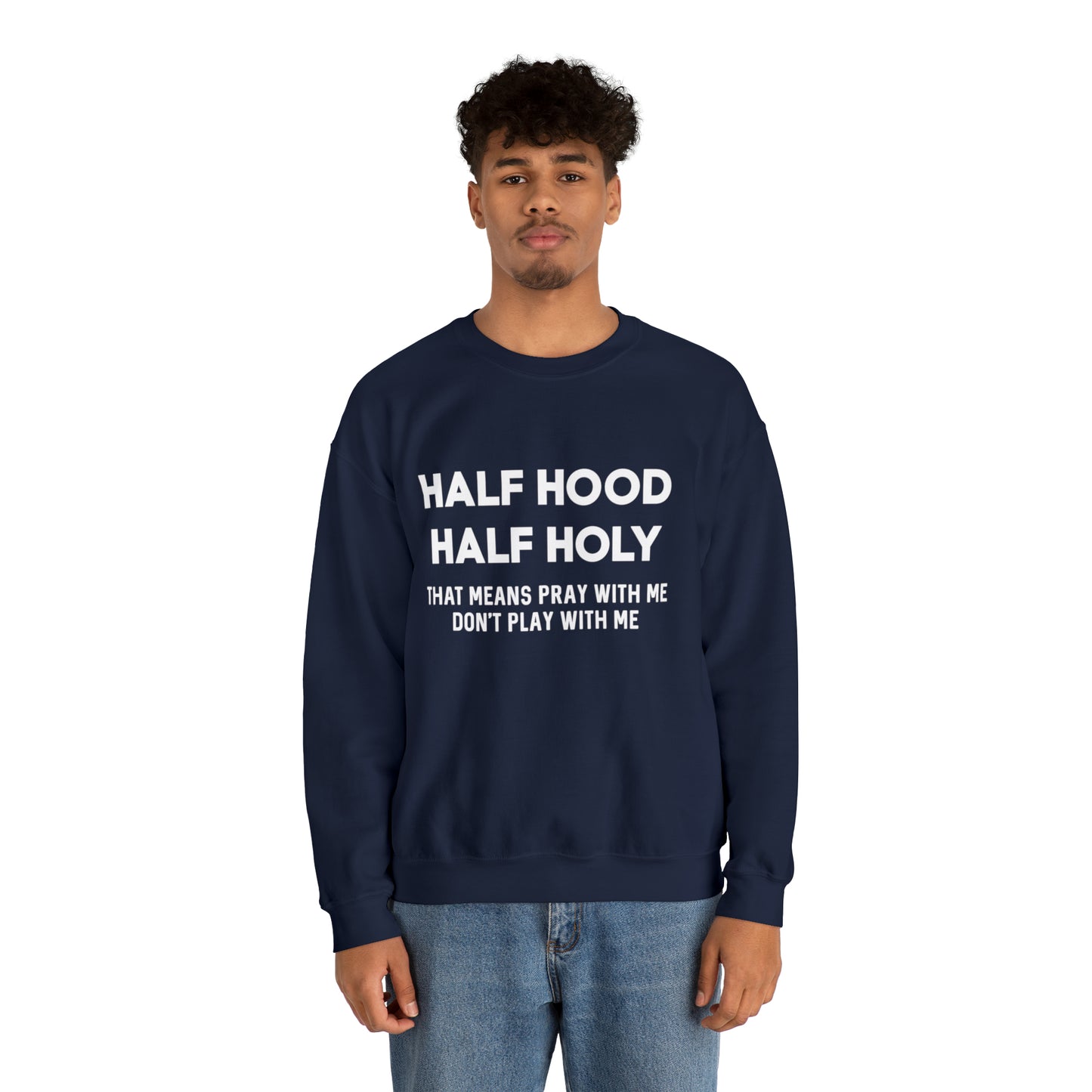 Half Hood half holy Sweater Funny sweashirt Mama sweater gift for her gift for him vacation shirt boyfriend sweater best friend gift