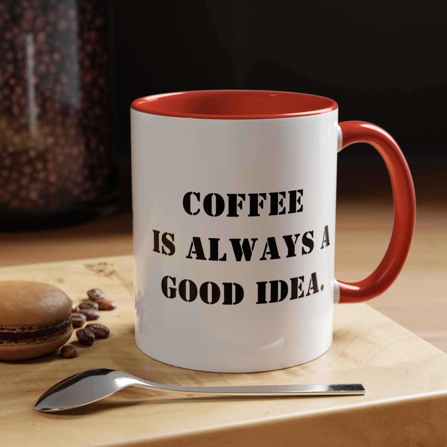 Funny coffee mug coffee is always a good idea mug entrepreneur mug boss gift supervisor mug office bestie gift Coworker Gift Boss Christmas