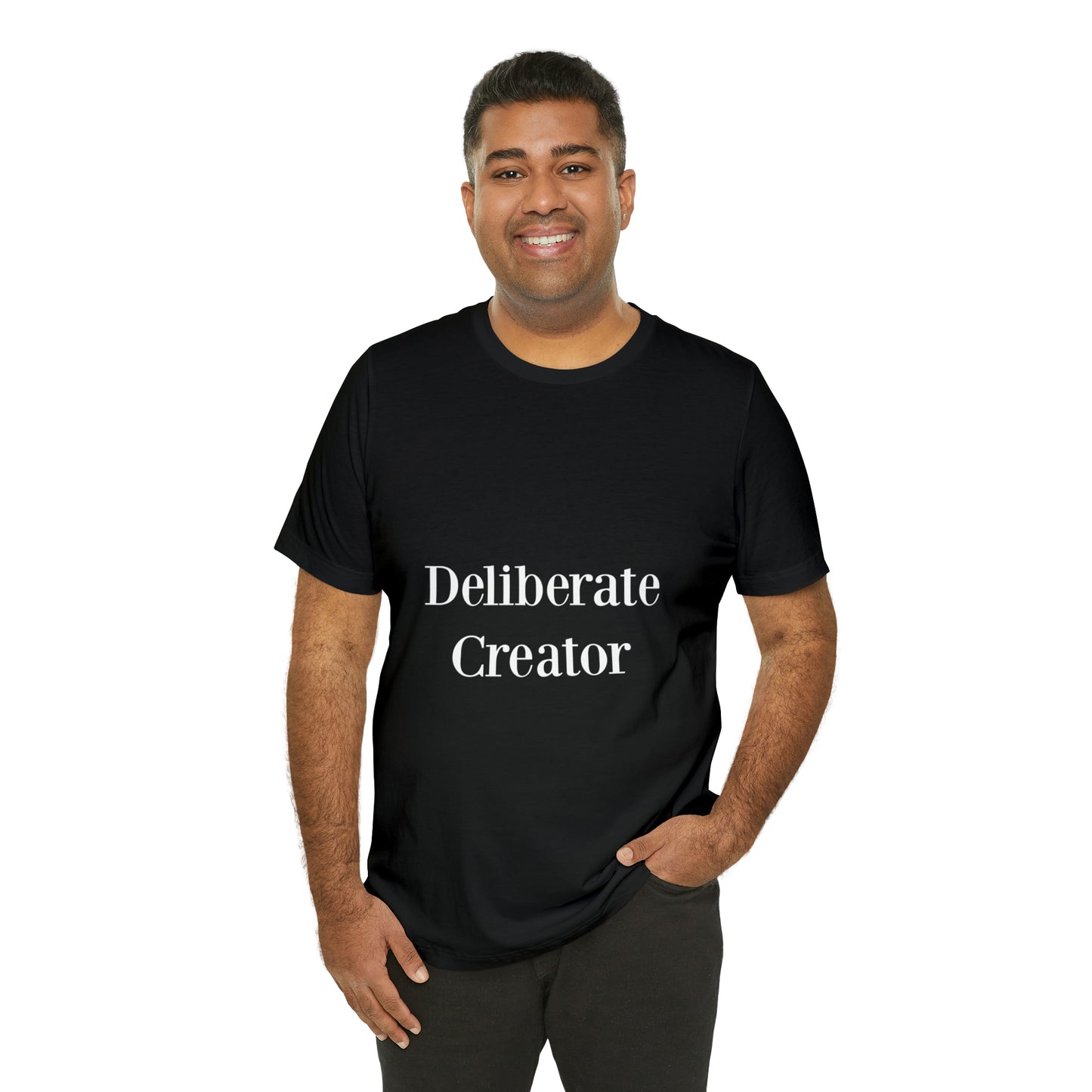 Deliberate creator tee, Unisex Jersey Short Sleeve Tee