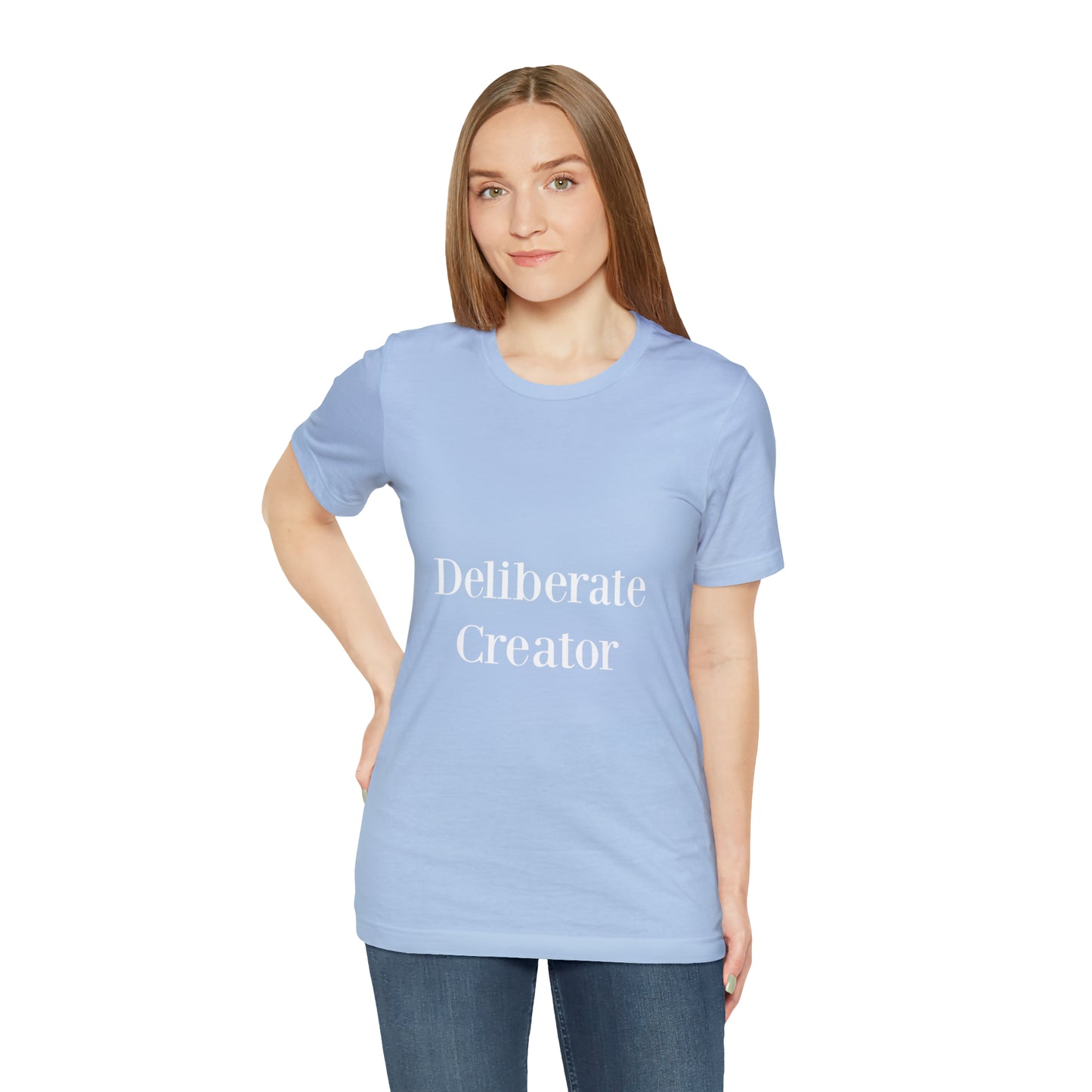 Deliberate creator tee, Unisex Jersey Short Sleeve Tee