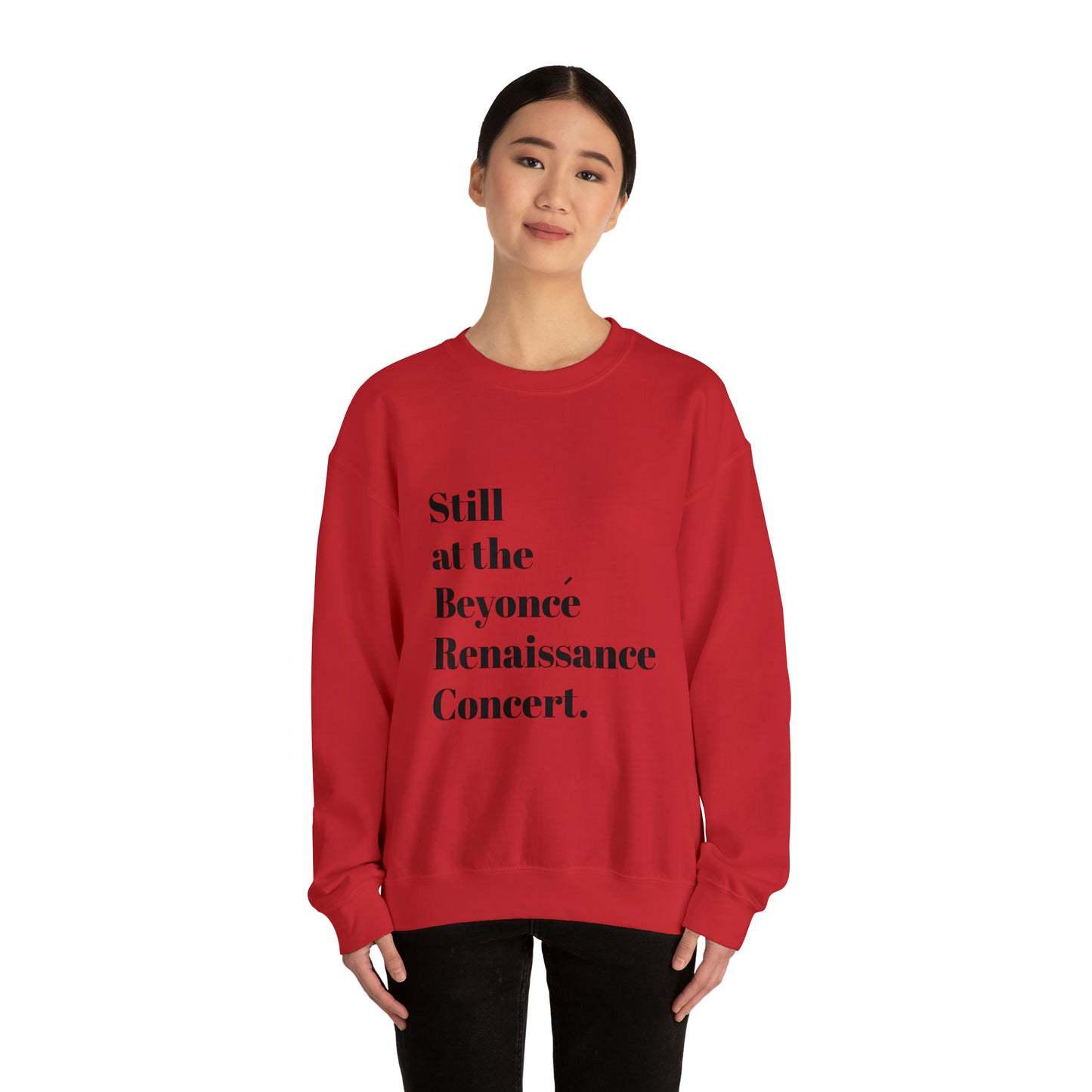 Still Beyoncé concert sweater Beyhive merchandise funny gift Queen Bey fan Renaissance World Tour Tickets, BeyHive merch office