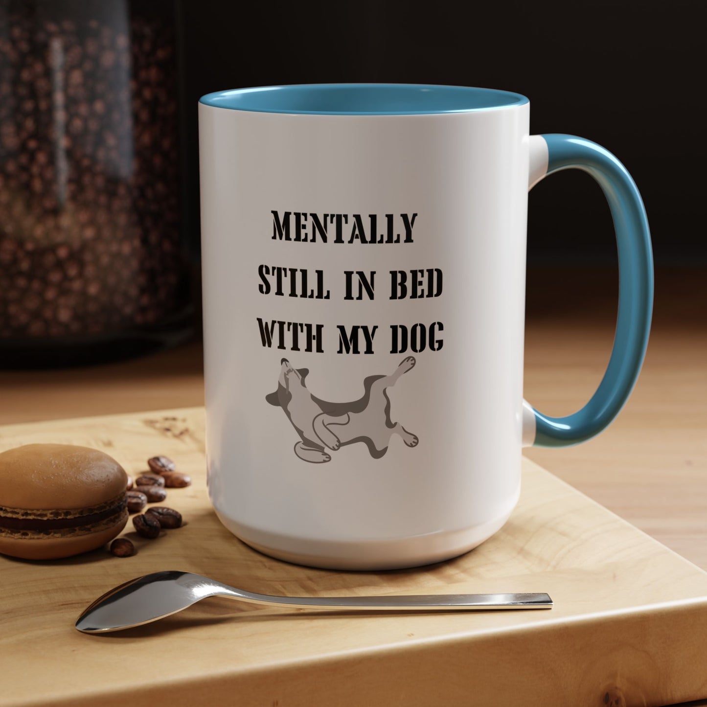 Sleeping dog Coffee Mug Still In Bed with My dog Lover Cat Mug Funny Coffee Cup dog Lady Gift Cat Lover Gift dog Mom christmas Gift