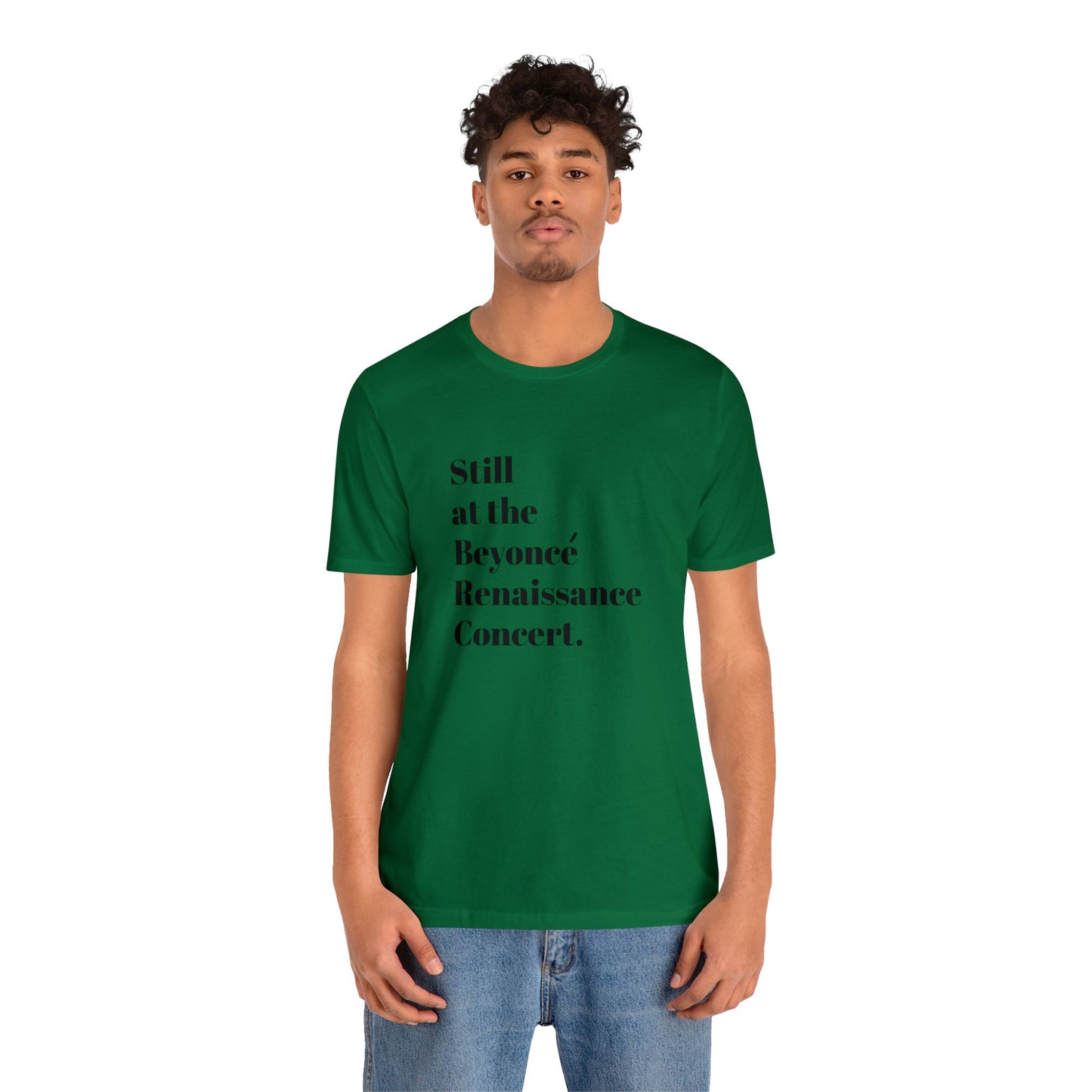 Still Beyoncé concert shirt Beyhive merchandise funny gift Queen Bey fan Renaissance World Tour Tickets BeyHive merch office Christmas gift