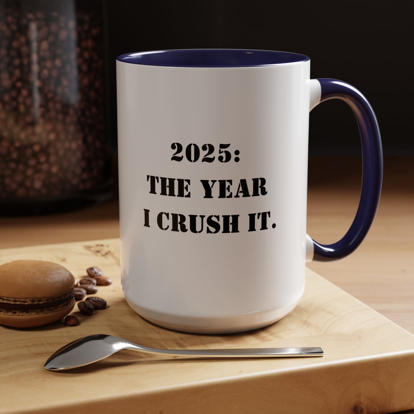 Motivational mug 2025 the yeari crush it mug positive mug Boss Gift Christmas Office Gift Work Mug Office Mug inspiration Mug coffee Gift