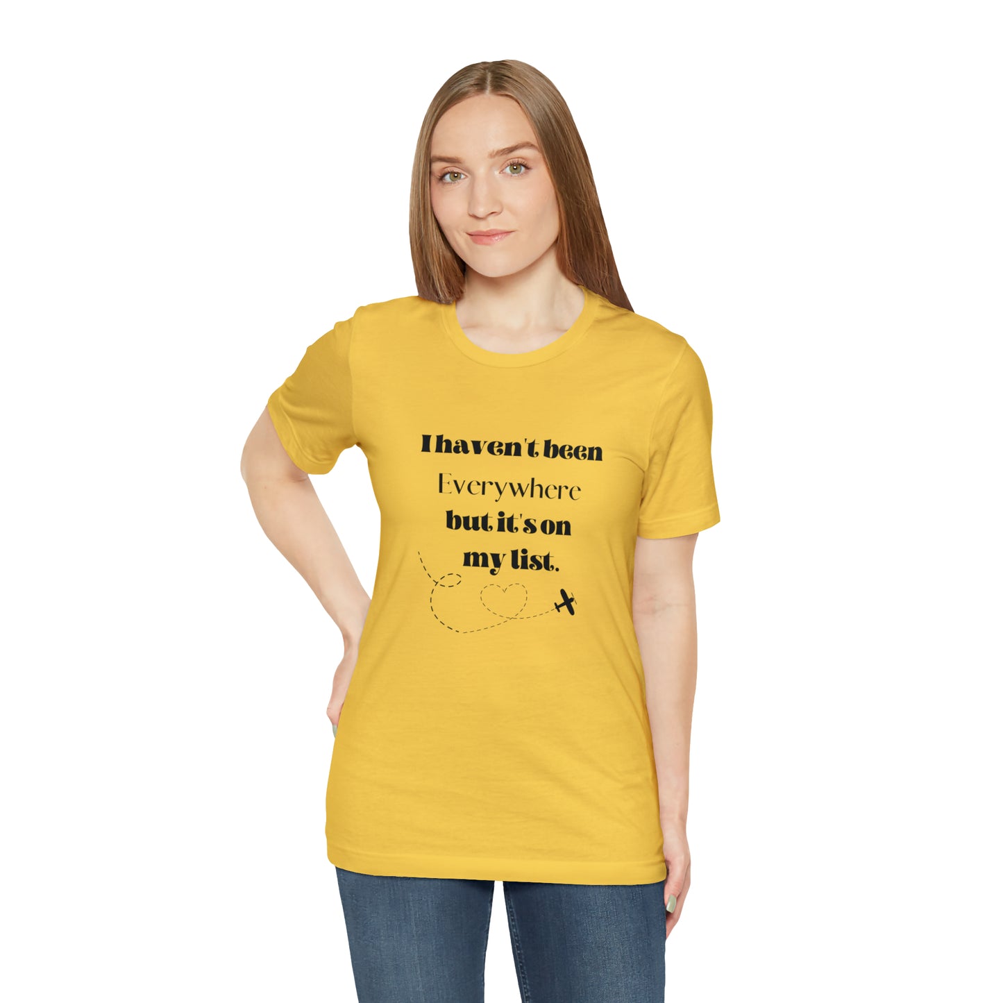 I haven't been everywhere shirt, Travel vacation tee, birthday gift best friend gift, Vacation tote Unisex gift,Christmas gift for dad