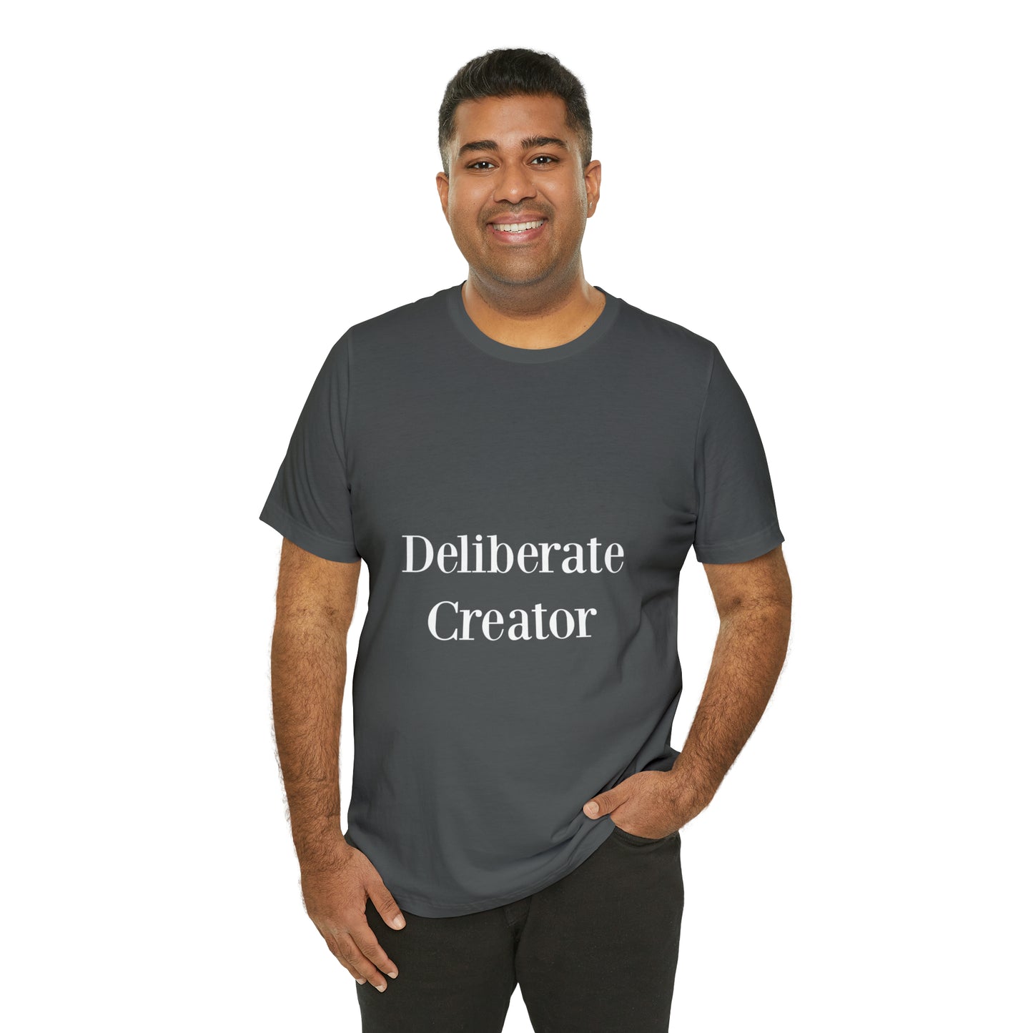 Deliberate creator tee, Unisex Jersey Short Sleeve Tee