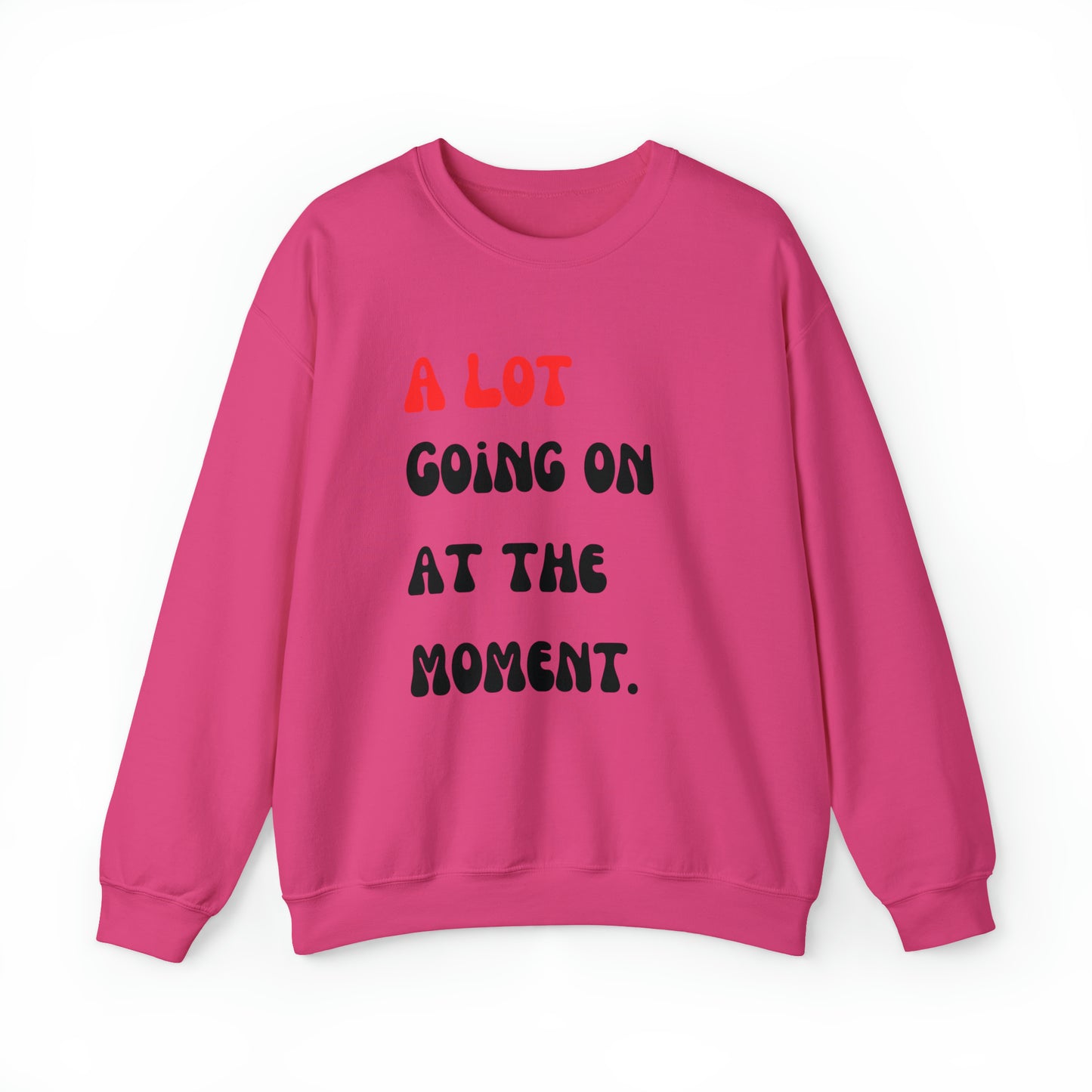 Swiftie Sweatshirt Swiftie Eras Tour Shirt The Eras Tour Shirt Swiftie Eras Tee Eras Concert a lot going 2023 Shirt Taylor Shirt best friend