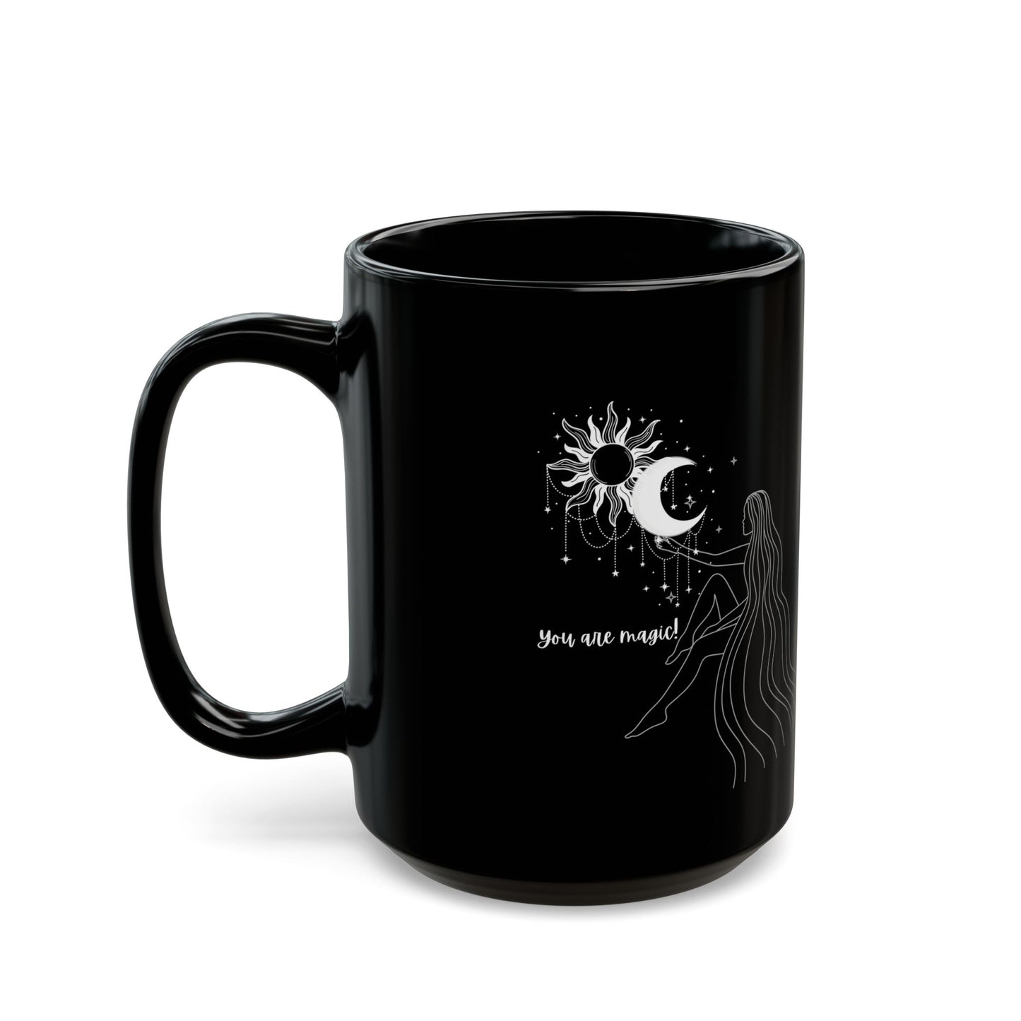 You are Magic mug spiritual mug Witchy gift manifesting mug moon gift moon lady things mug I like spooky funny gift best friend gift Christmas BlackMug(11oz,15oz)