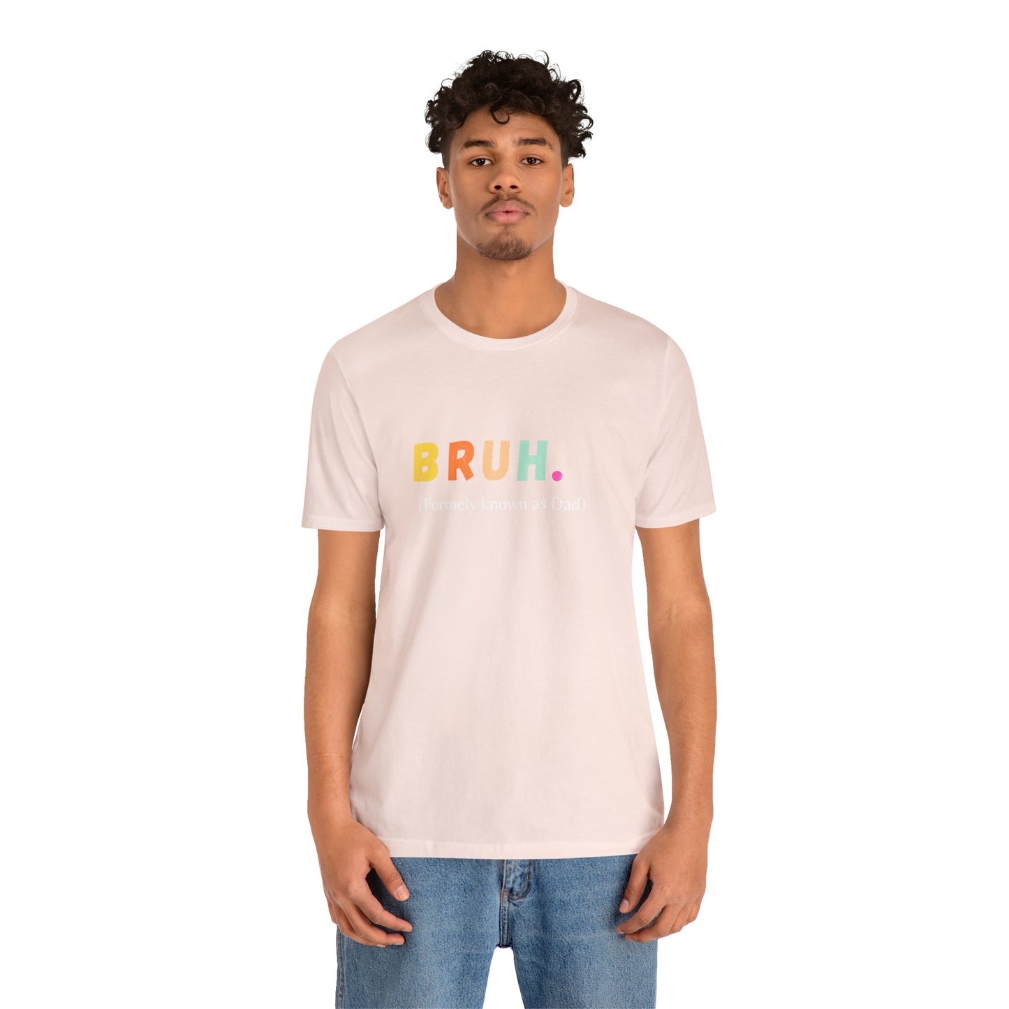 Bruh funny Dad shirt Dad t shirt gift for dad funny father's day gift for him vacation shirt best friend gift