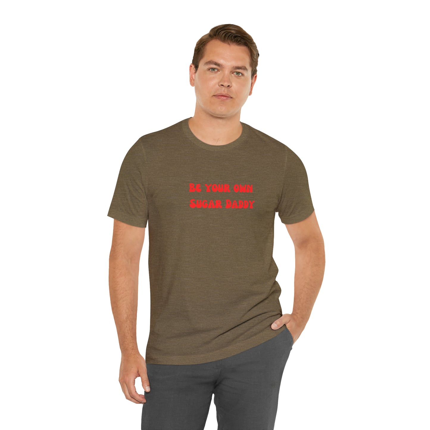 Be your own sugar Daddy shirt birthday month Personalized birthday gift bridal Party Shirt gift for her gift for him Christmas gift Party