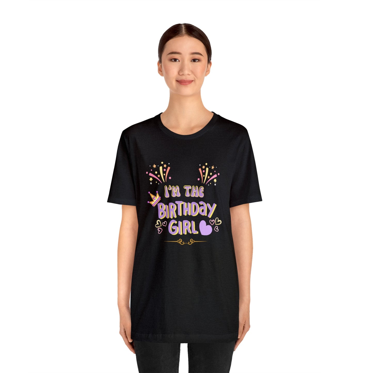 I'm the Birthday girl shirt birthday girl shirt birthday shirt gift for her best friend gift birthday party attire month Tshirt birthday