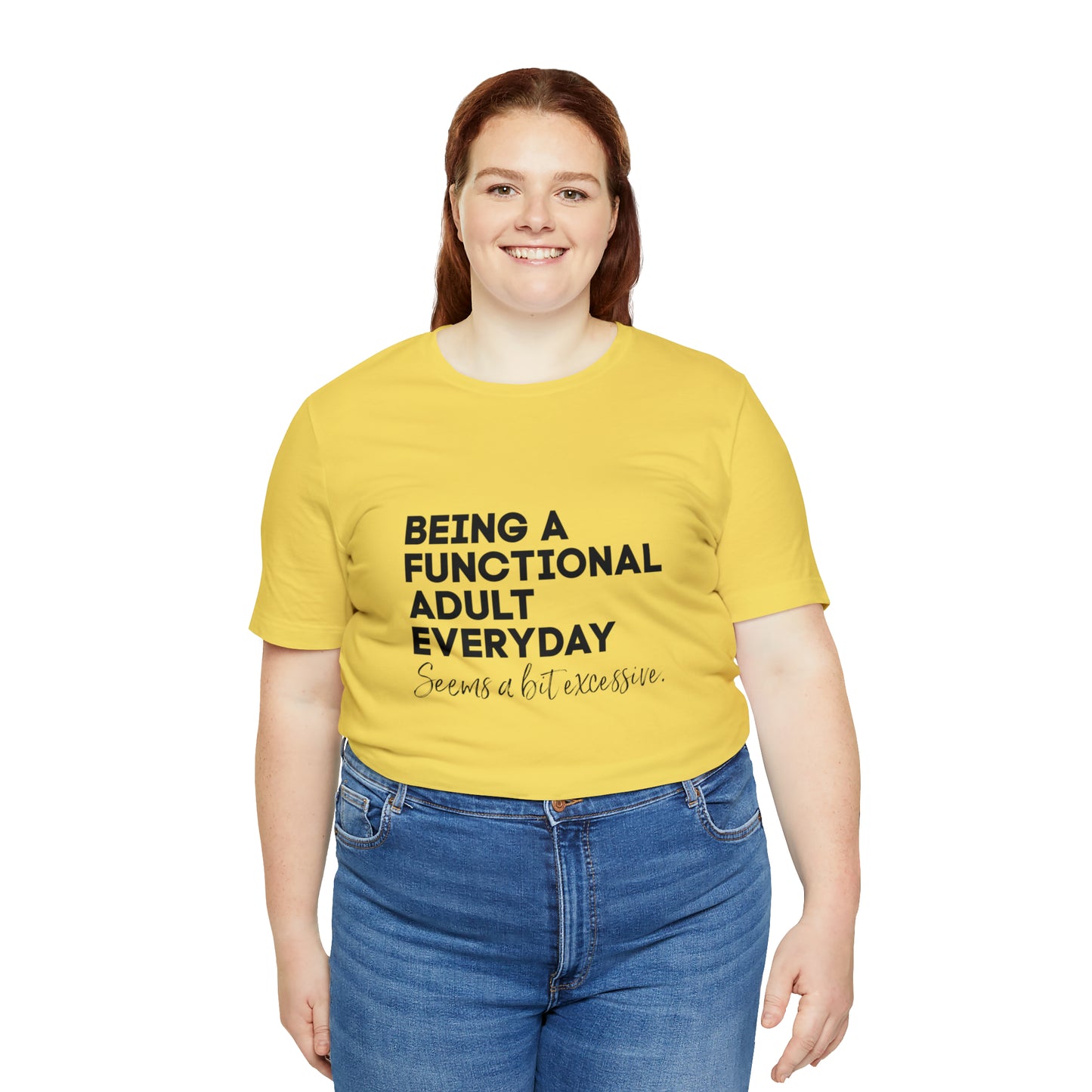 Being a functional adult shirt funny T-shirt birthday gift Christmas gifts Sweatshirt Gift for him Gift