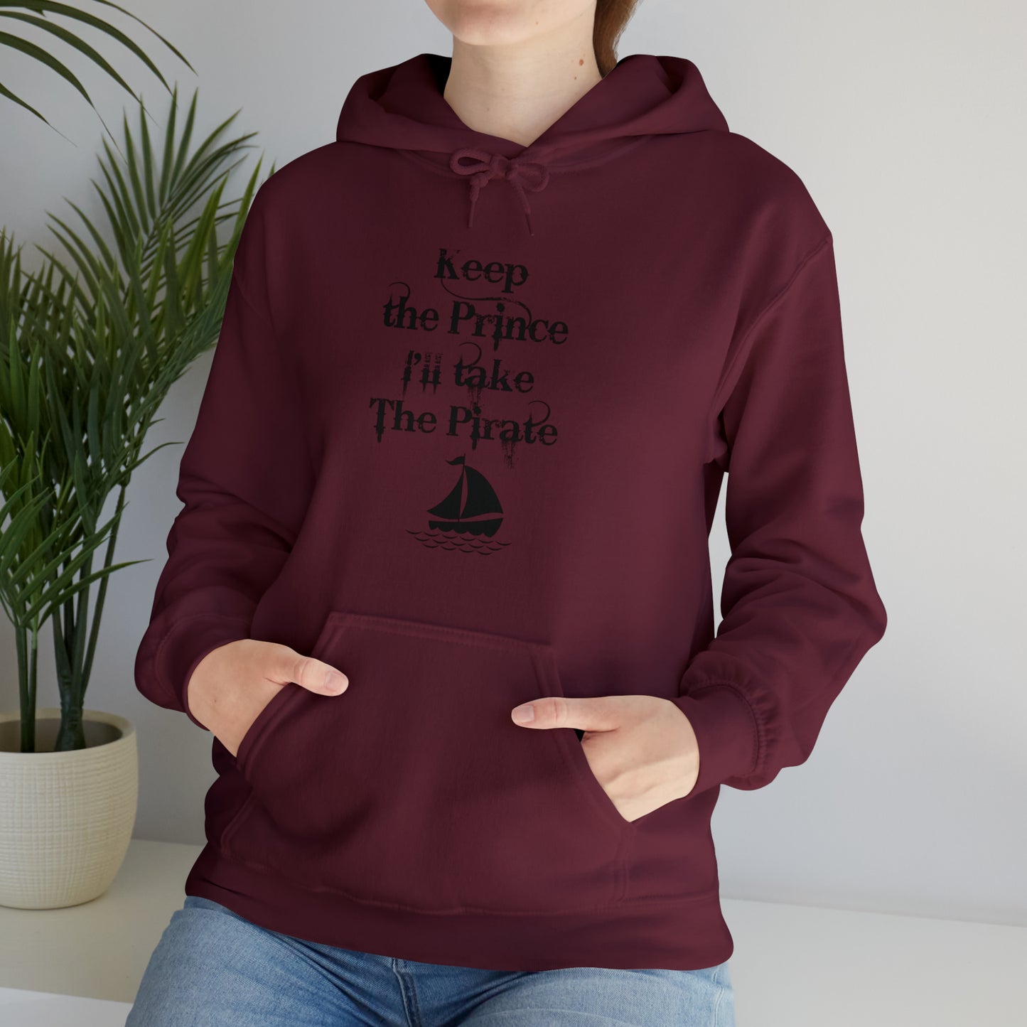 Keep the prince I'll take the pirate Hoodie, Once upon a time shirt,Birthday gift for her Hoodie, gift for him,Galantine gift for her,unisex
