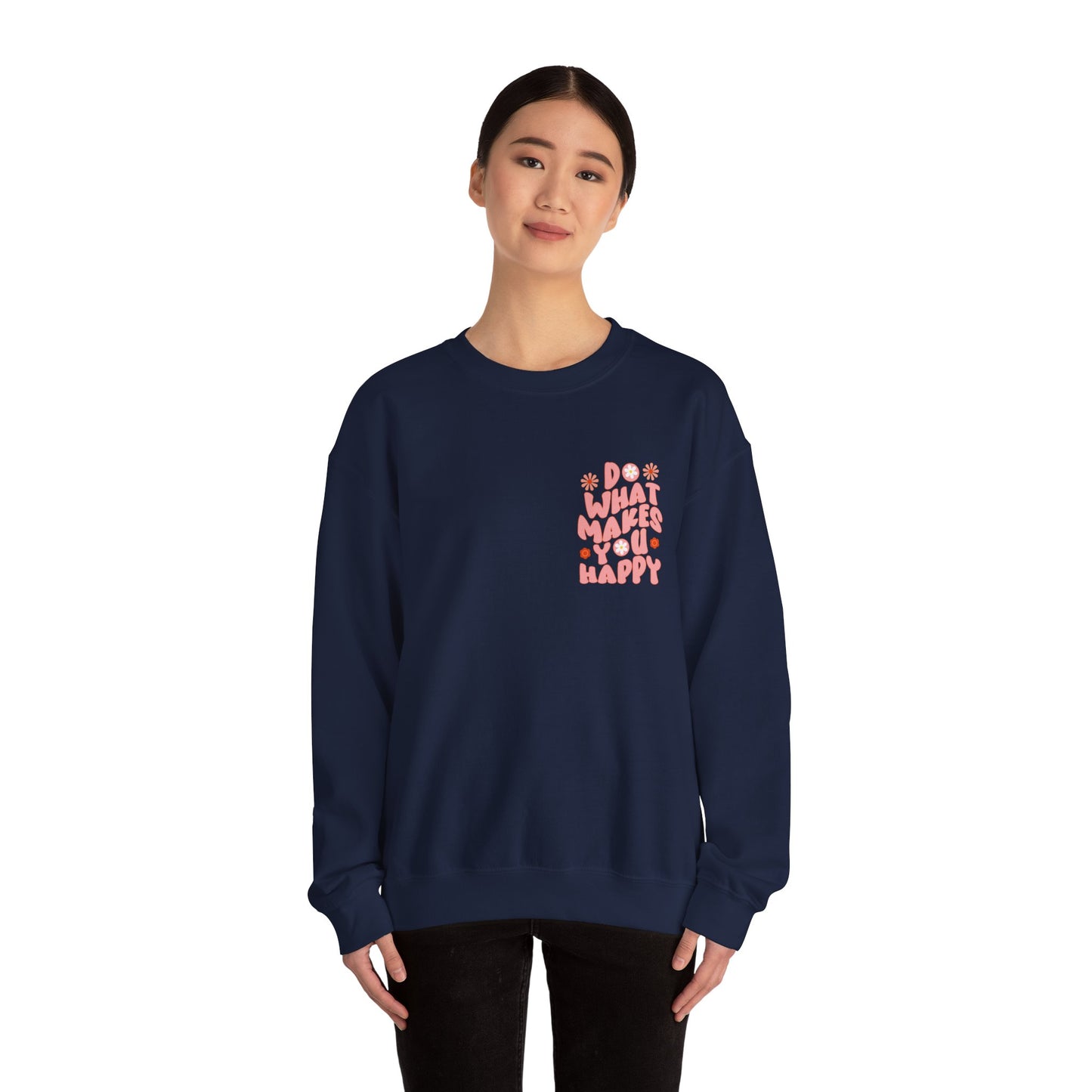 Do what makes you happy Sweatshirt Gift For her Christmas Sweatshirt Cute aesthetic Sweater Colorful daisy Sweatshirt christmas