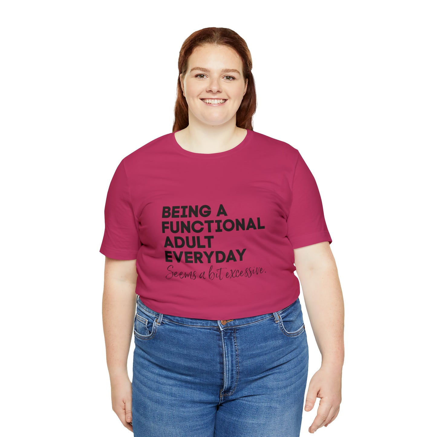 Being a functional adult shirt funny T-shirt birthday gift Christmas gifts Sweatshirt Gift for him Gift