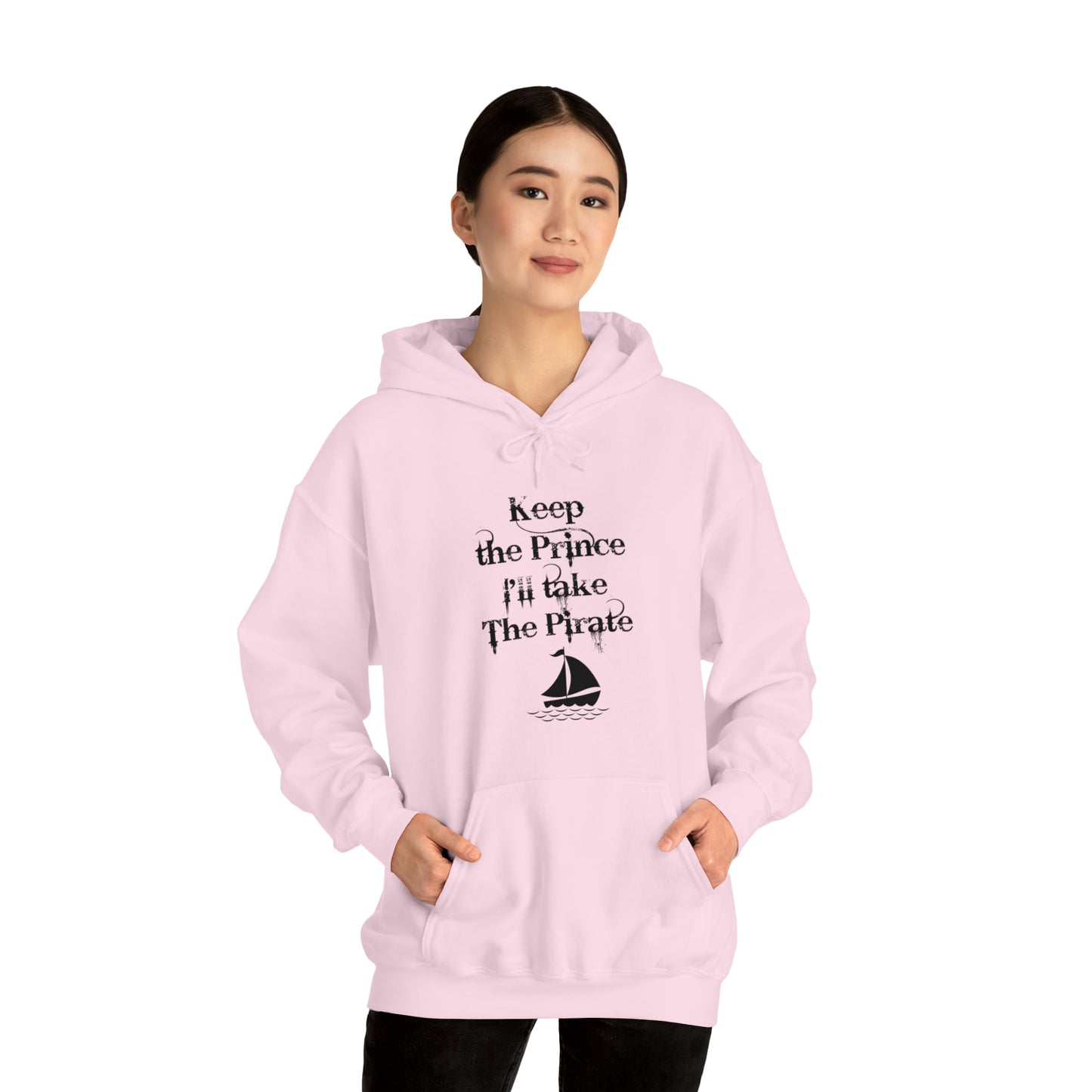 Keep the prince I'll take the pirate Hoodie, Once upon a time shirt,Birthday gift for her Hoodie, gift for him,Galantine gift for her,unisex
