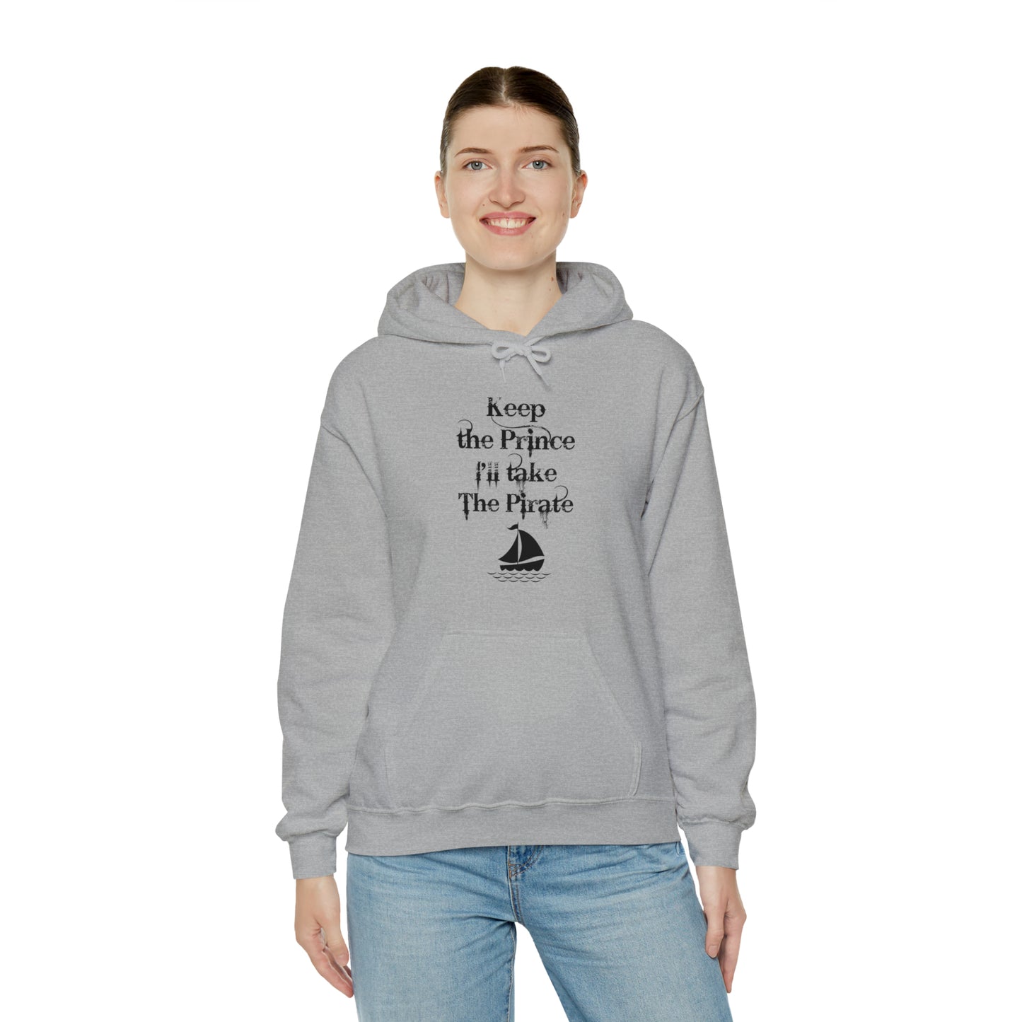 Keep the prince I'll take the pirate Hoodie, Once upon a time shirt,Birthday gift for her Hoodie, gift for him,Galantine gift for her,unisex