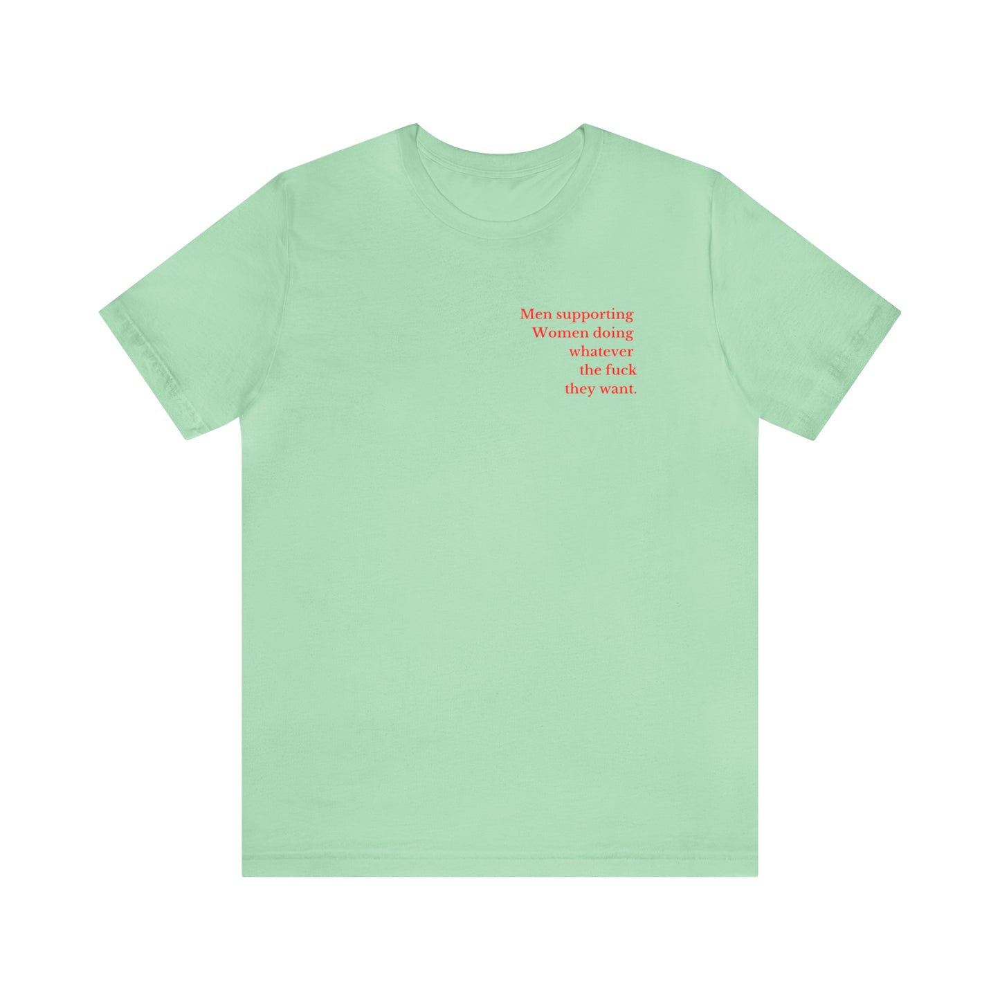 Men supporting women shirt gift for him Christmas gift Party