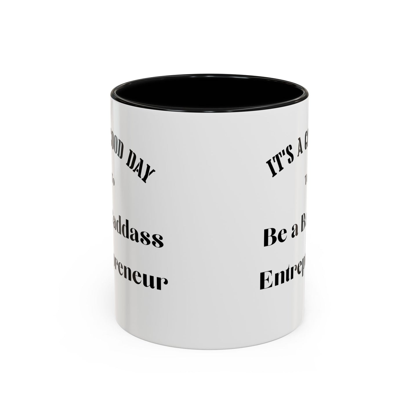 Good day to be a badass entrepreneur mug Morning affirmations mug positive motivation gift Christmas mug gift for mom mug bestie gift coffee