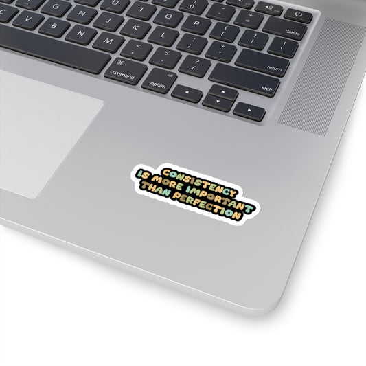 Consistency is better than perfection sticker motivational sticker Magical AF sticker bestie sticker motivational stickers gift best friend