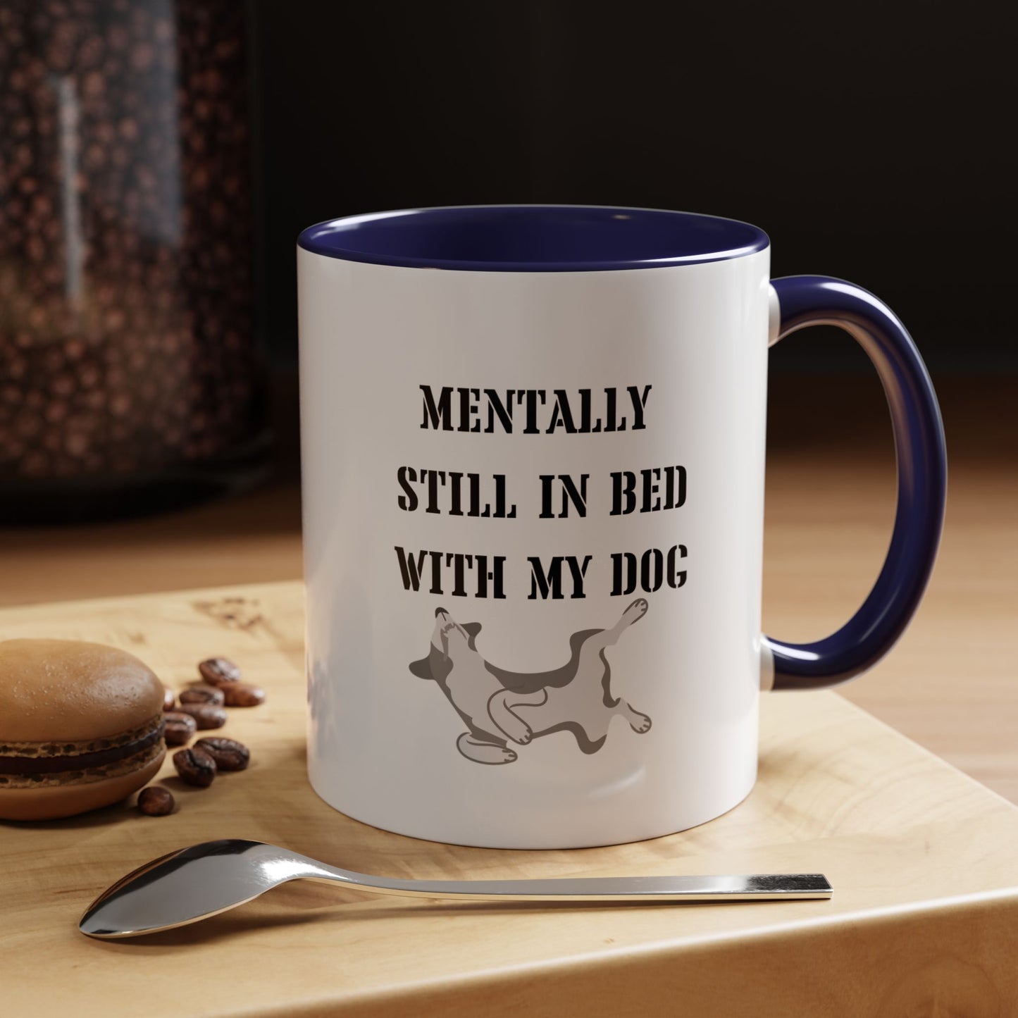 Sleeping dog Coffee Mug Still In Bed with My dog Lover Cat Mug Funny Coffee Cup dog Lady Gift Cat Lover Gift dog Mom christmas Gift