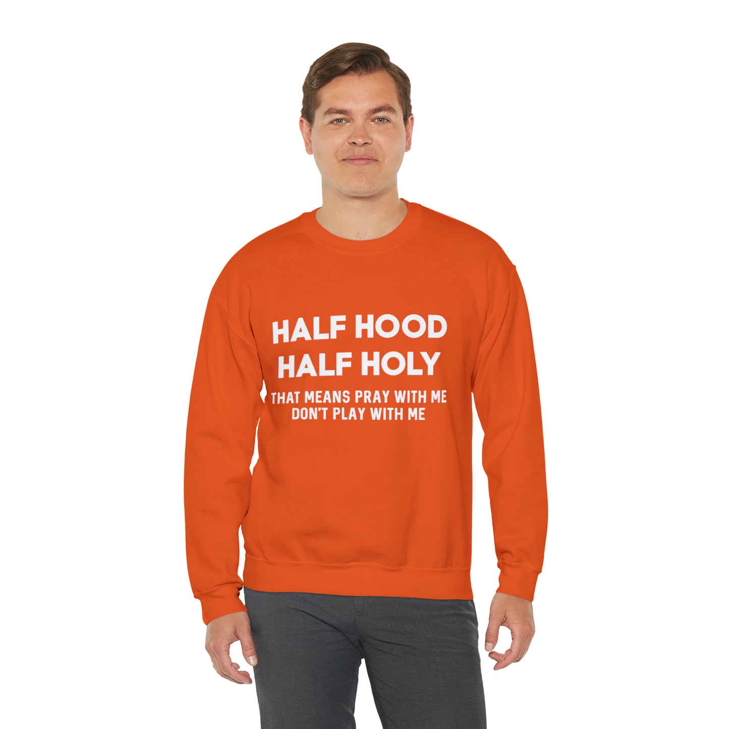 Half Hood half holy Sweater Funny sweashirt  Mama sweater gift for her gift for him vacation shirt boyfriend sweater best friend gift