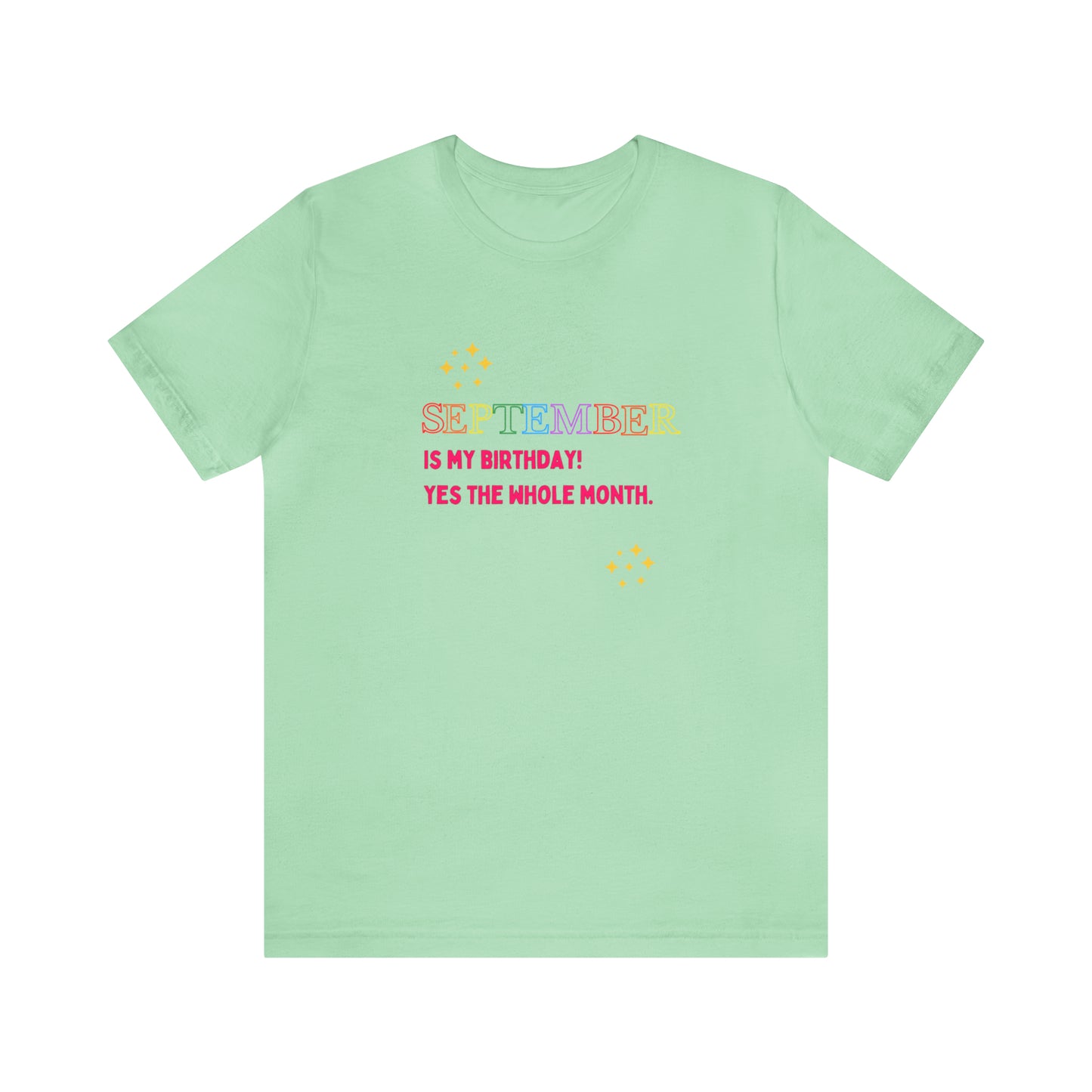 September is my birthday month funny T-shirt birthday gift Christmas gifts Sweatshirt Gift for him Gift