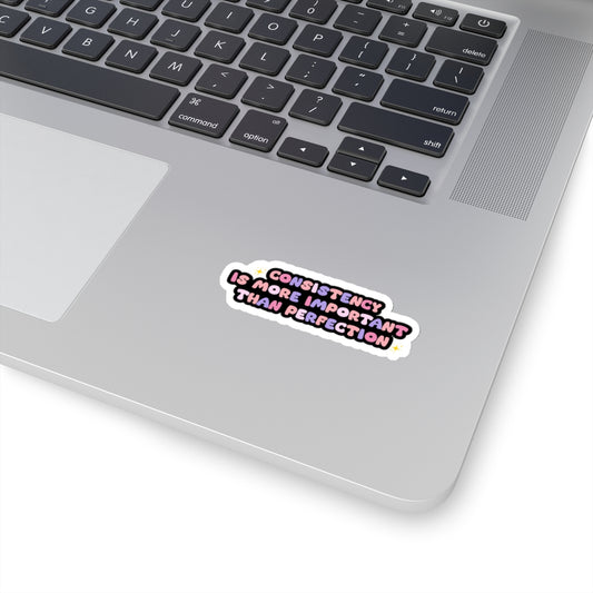 Consistency is better than perfection sticker motivational sticker Magical AF sticker bestie sticker motivational stickers gift best friend