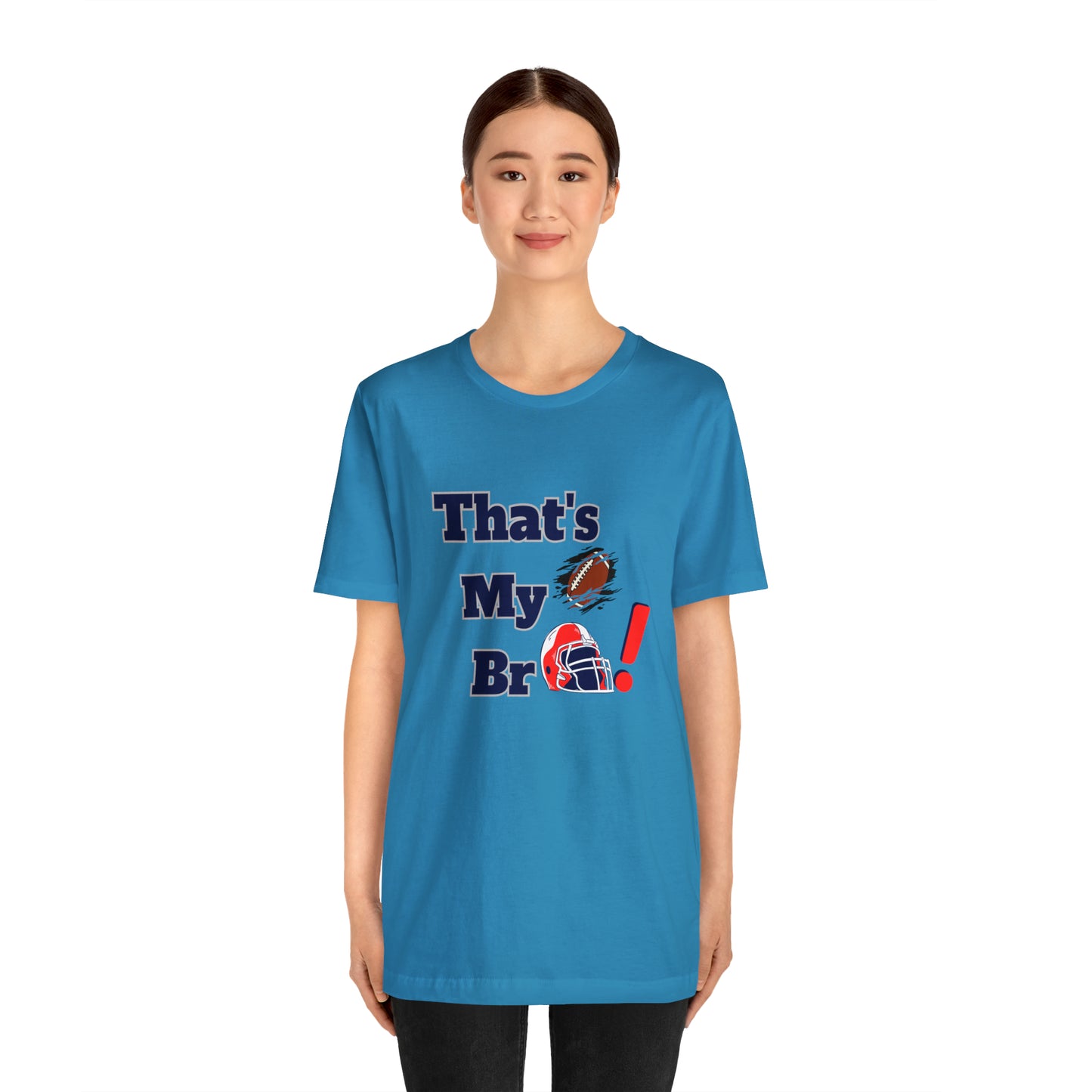 That's my Bro Footbball  shirt sister football shirt Brother football shirt game day shirt family gameday shirt gift for Mom gifts for mom vacation shirt gift for mom