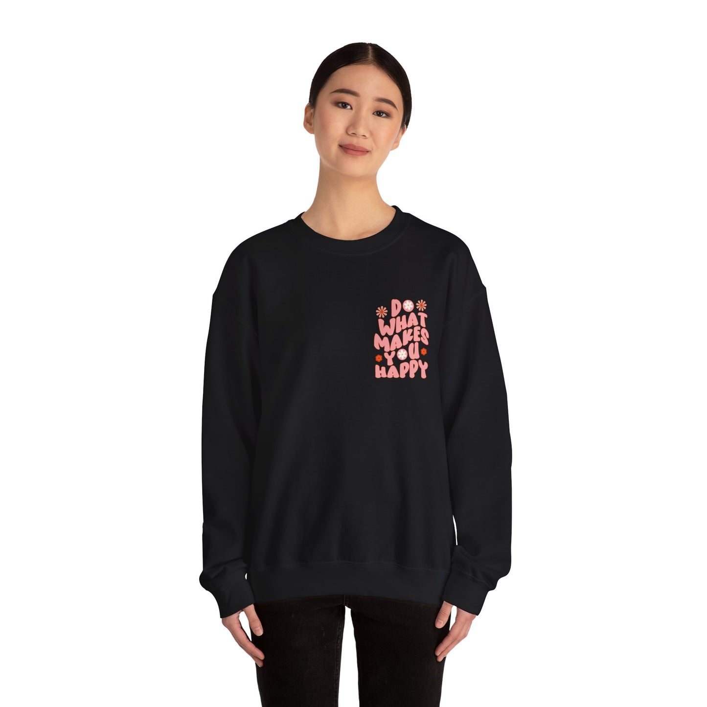 Do what makes you happy Sweatshirt Gift For her Christmas Sweatshirt Cute aesthetic Sweater Colorful daisy Sweatshirt christmas
