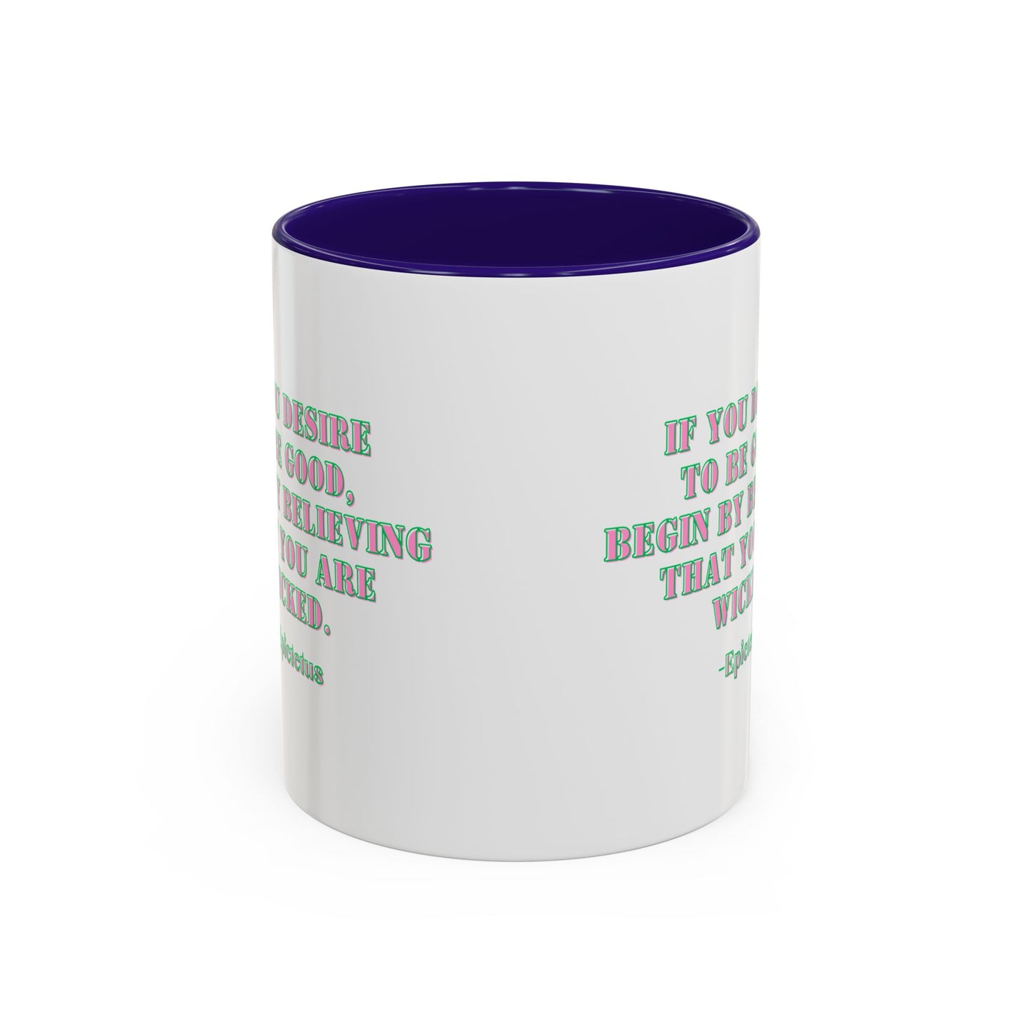 Wicked mug desire to begood quote mug Epictetus gift Inspirational Quote Mug - 11oz & 15oz Colorful Ceramic Coffee Cup