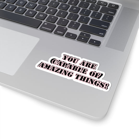 You are capable of amazing things sticker Girlboss sticker motivational sticker you are capable of amazing things sticker pink heels sticker Beautiful sticker loved gift for her vday