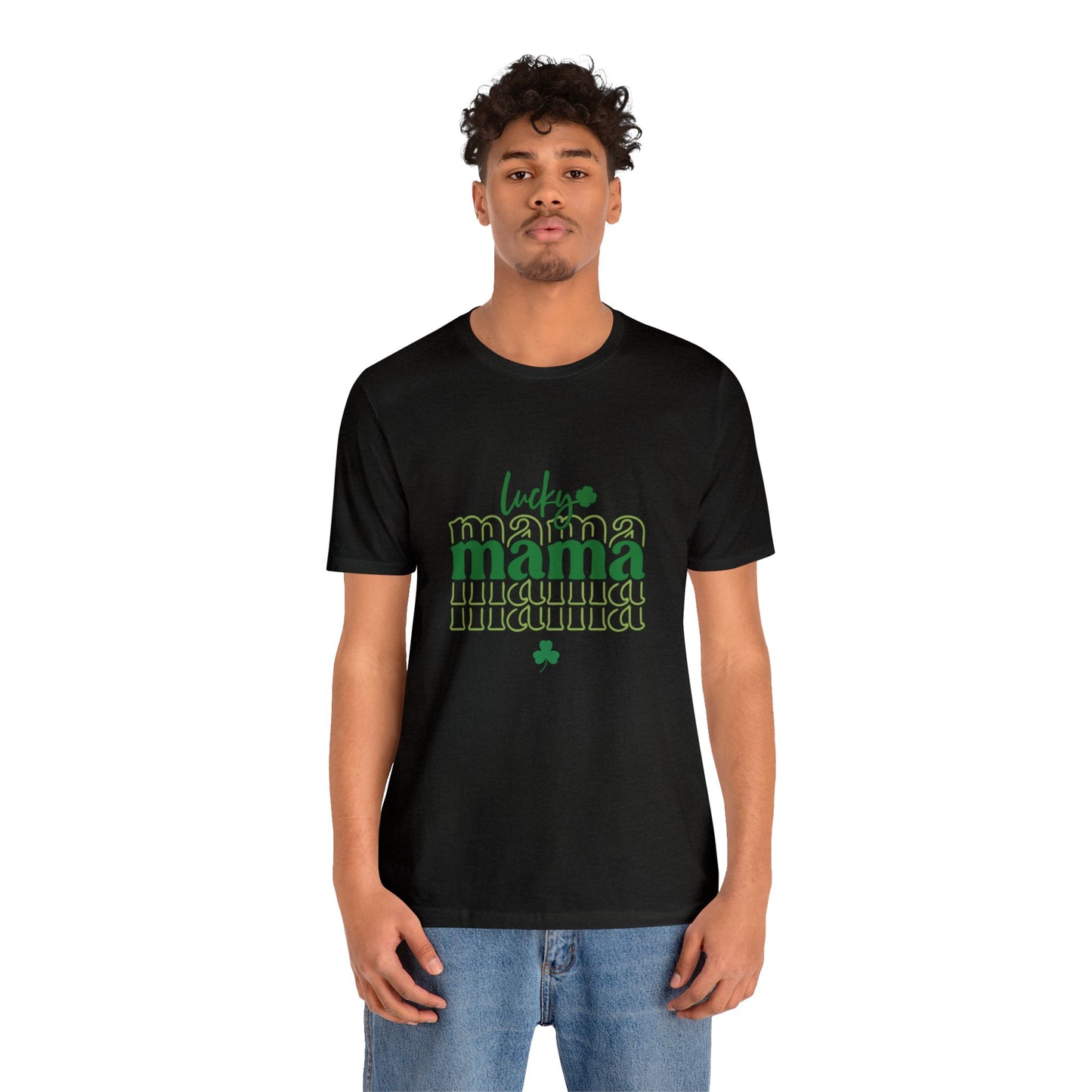 Lucky mama shirt Irish luck shirt st Patrick's day gift Unisex Tee choose happy Retro Shirt Retro T-Shirt best friend vacation shirt beach