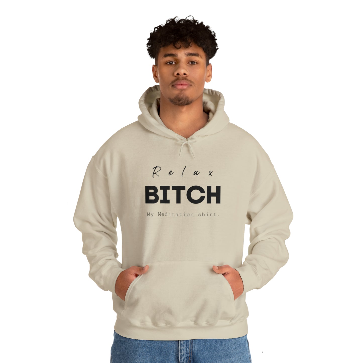 Relax bitch meditation Hoodie, spiritual clothes, gym shirt,Birthday gift for her, gift for him,Galantine gift for her, unisex