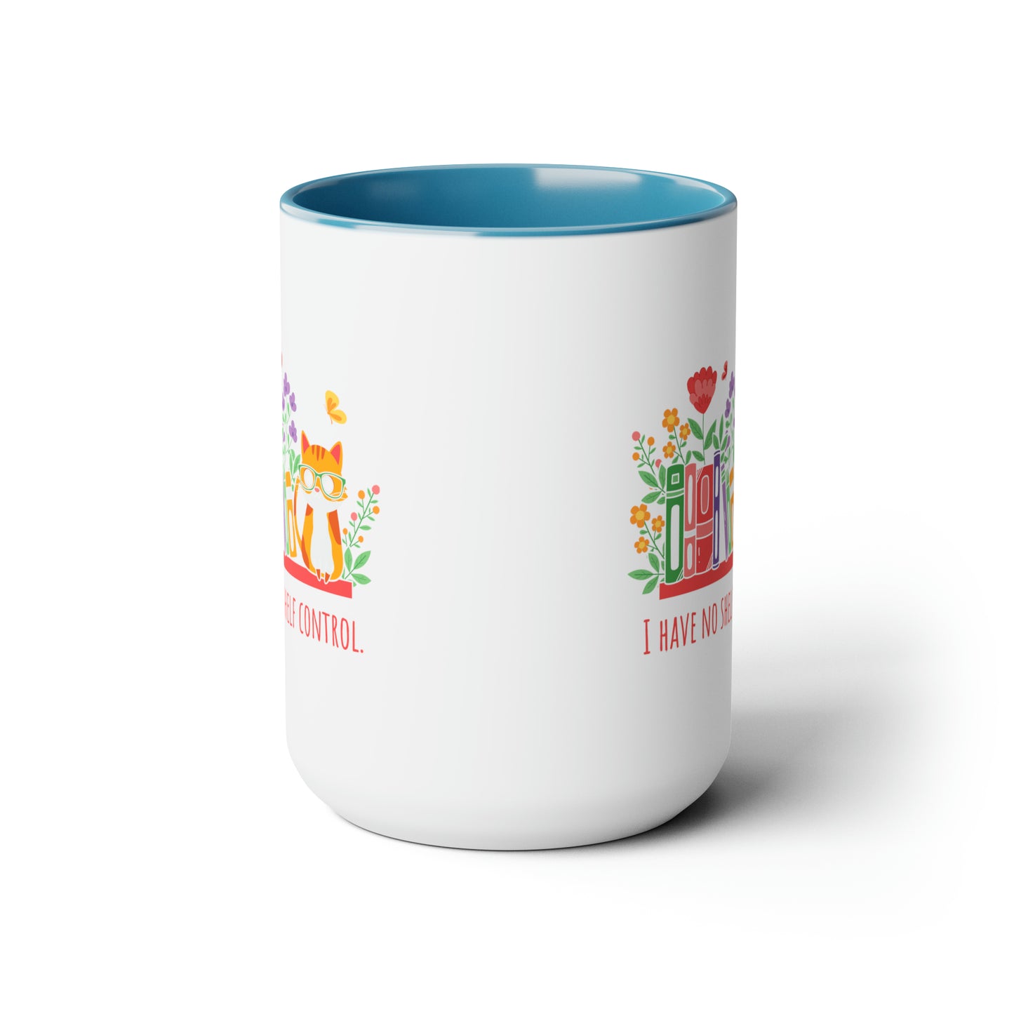 Shelf control mug Christmas mug gift for mom gift mug Floral mug gift for her Mug funny gift for wife Coffee Mugs Christmas gift 15oz