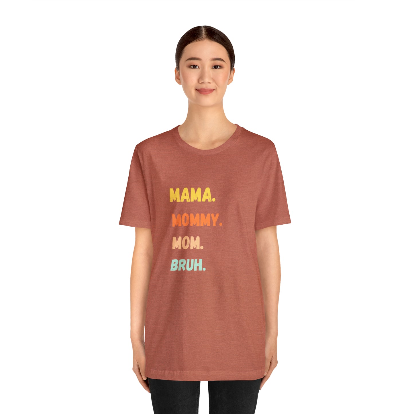 Mama Mommy Mom Bruh shirt, Mama shirt, gift for Mom, funny gifts for mom, vacation shirt, gift for mom, wife shirt, best friend gift,travel