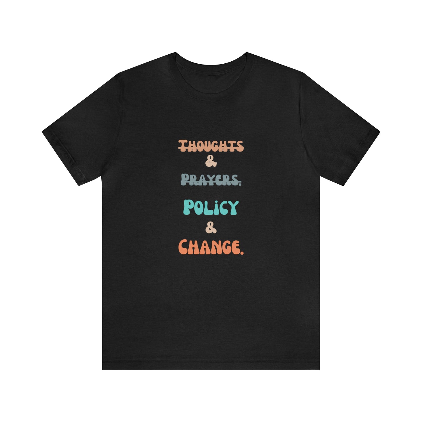 Equal rights shirt social injustice shirt policy change shirt protest March Tshirt gift for her gift for him political change