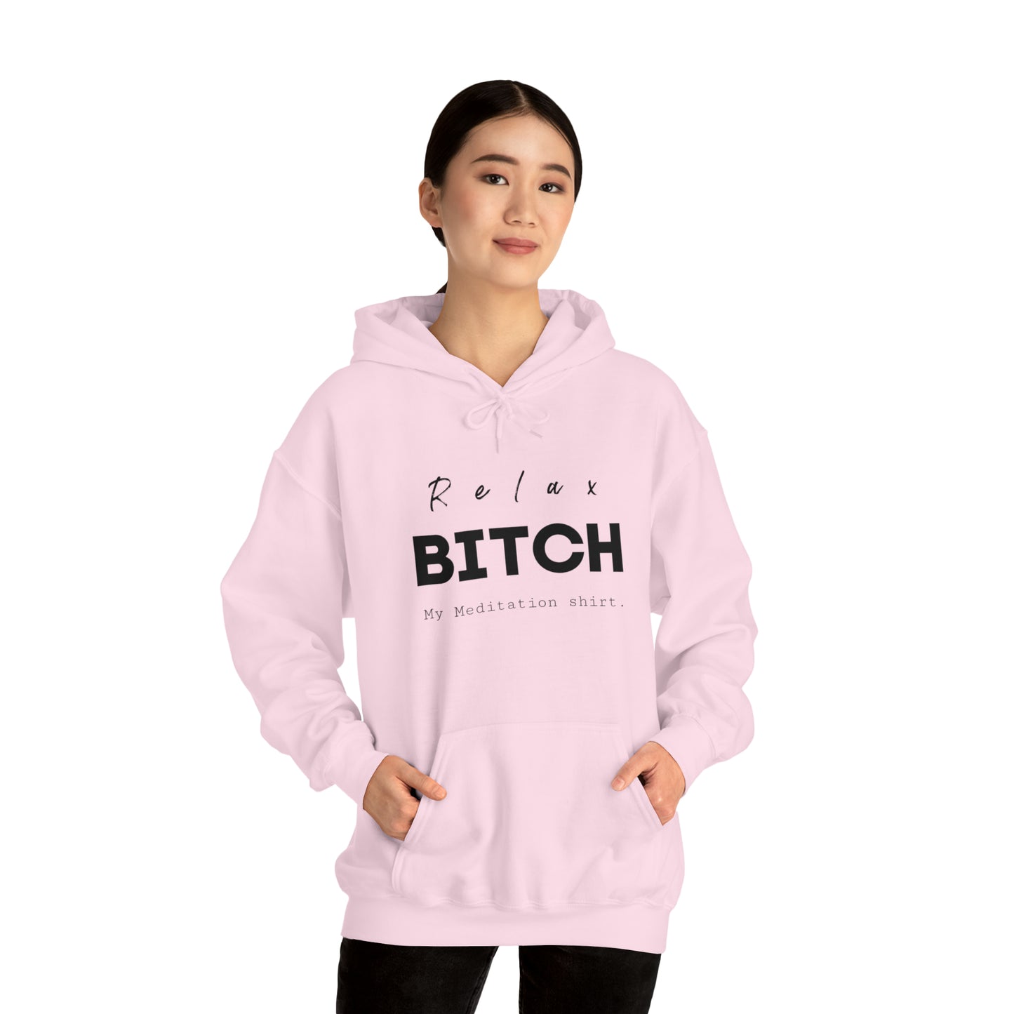 Relax bitch meditation Hoodie, spiritual clothes, gym shirt,Birthday gift for her, gift for him,Galantine gift for her, unisex