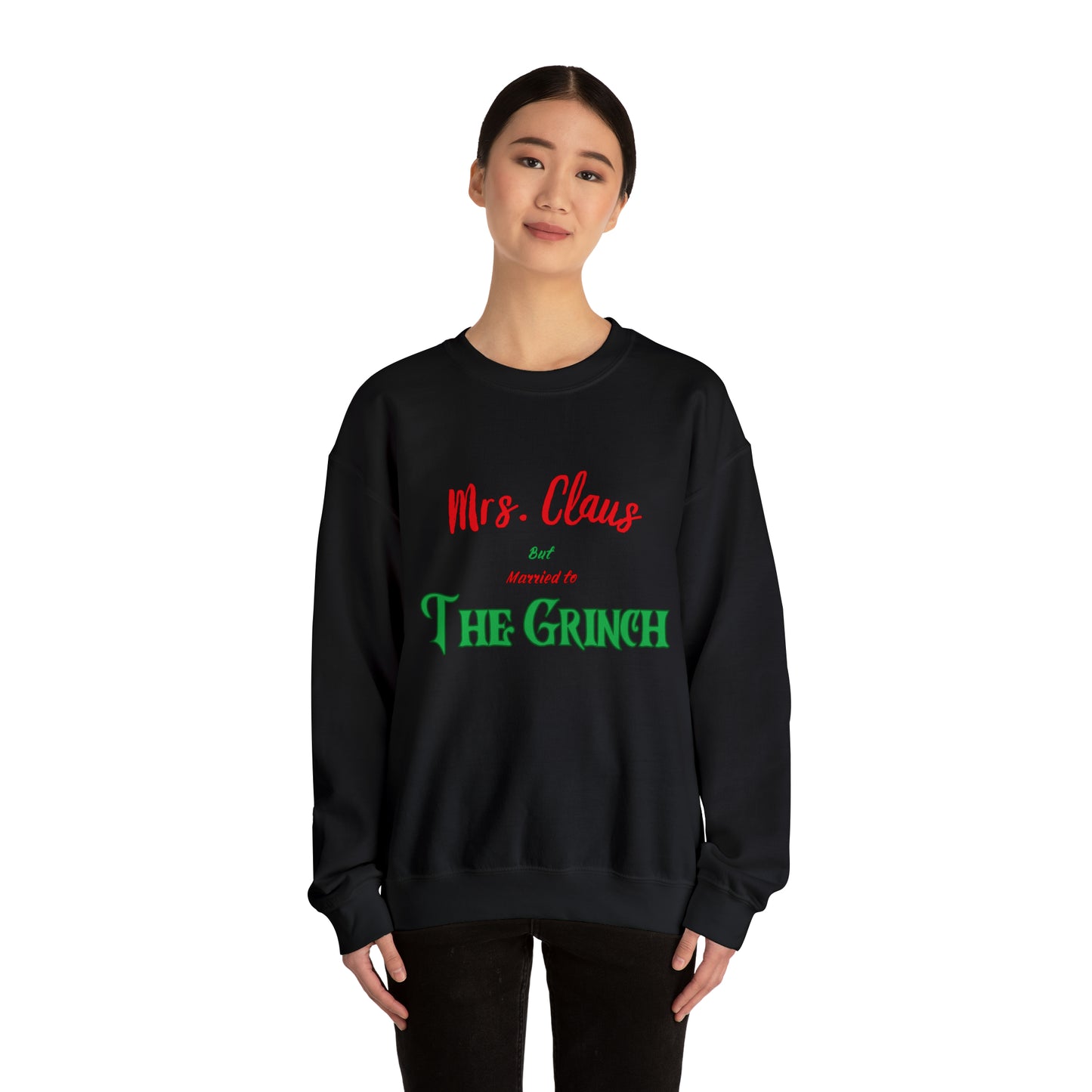 Mrs Claus sweater married to the grinch sweatshirt Merry Christmas Sweatshirt for Women Christmas Shirt Holiday Christmas gift for her