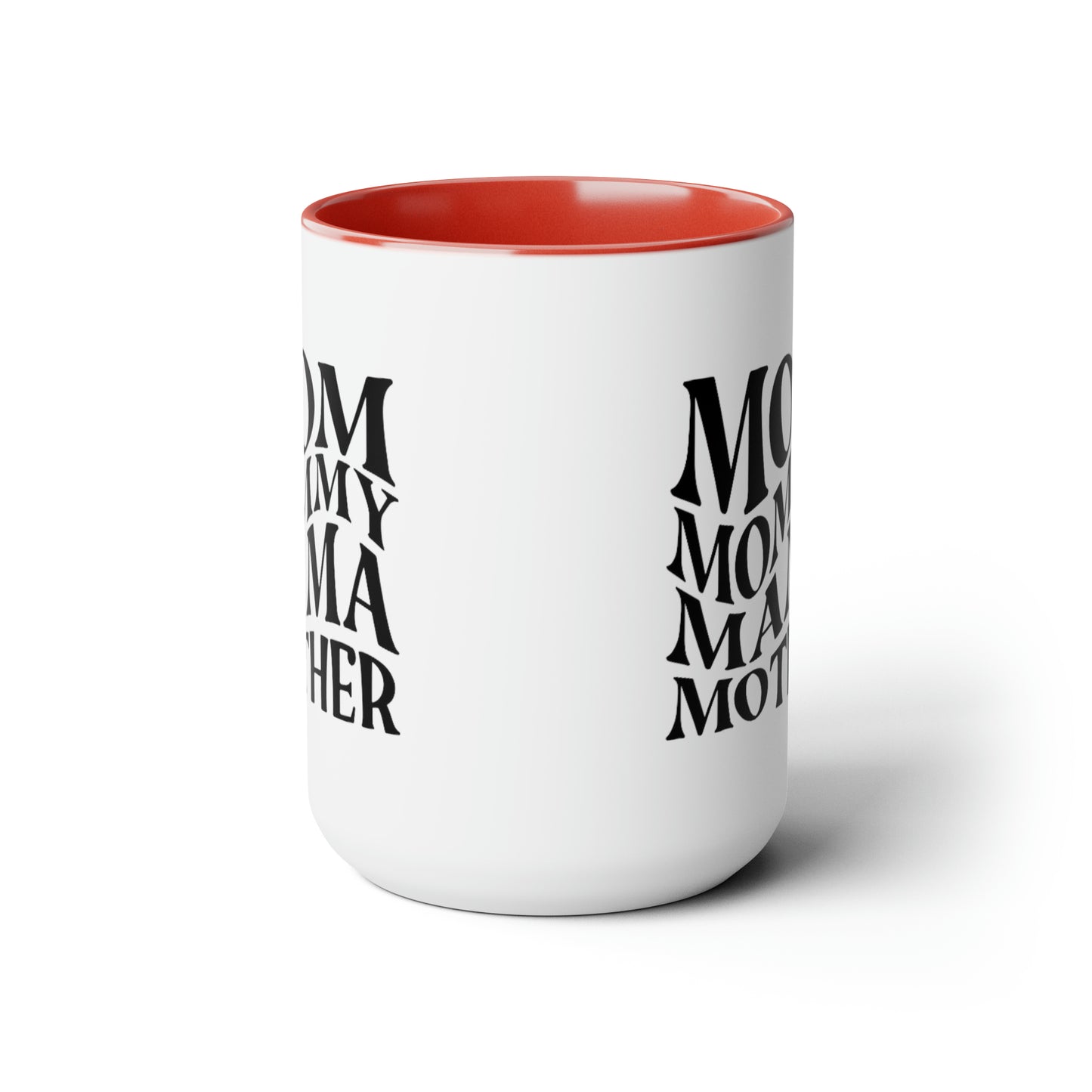Funny Coffee Mug gift for her Mother mama Mug, gift for Mom, funny gift for wife,Two-Tone Coffee Mugs, 15oz