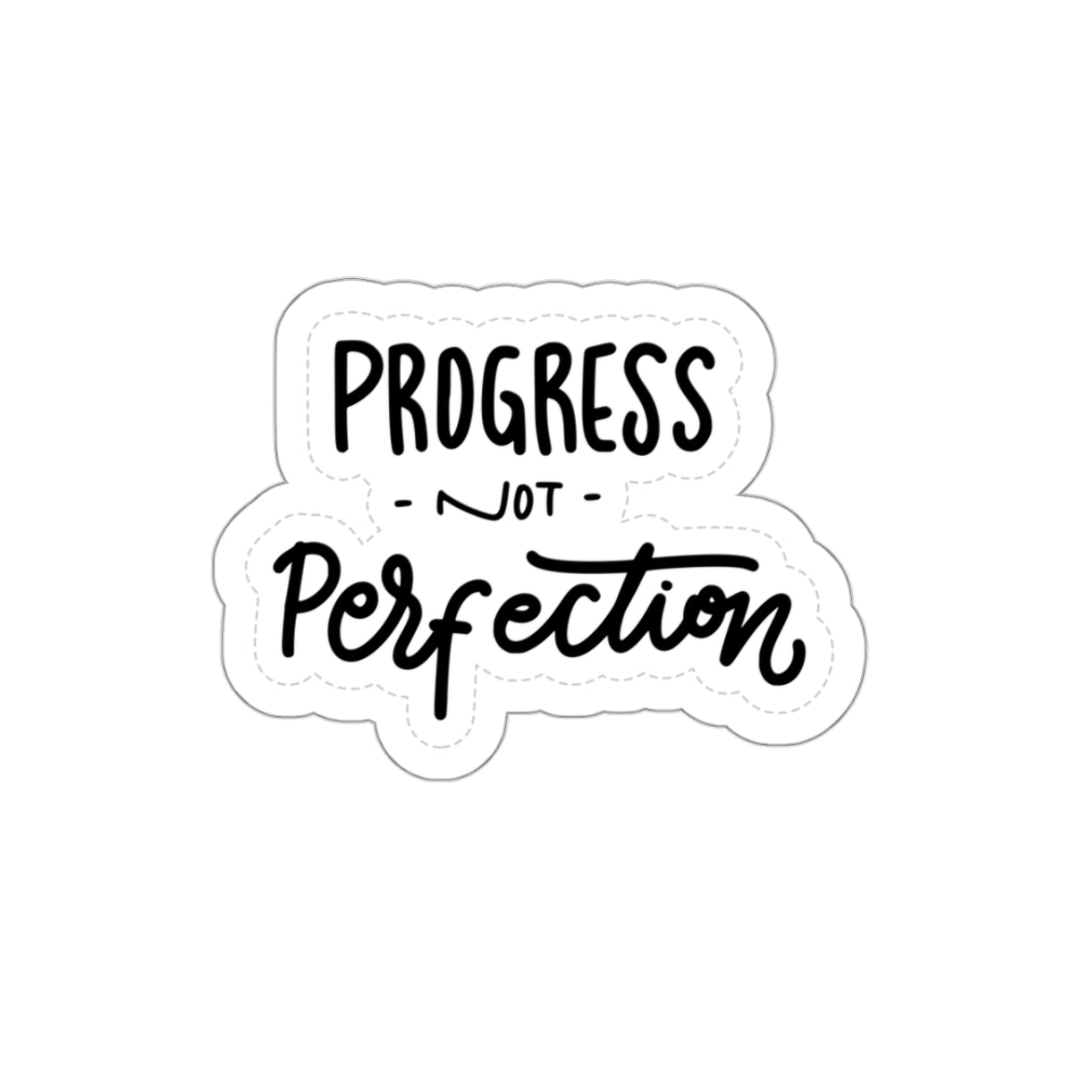 Motivational sticker progress not perfection sticker bestie gift motivation gift bottlewater sticker gift bestfriend gift Kiss-Cut Stickers